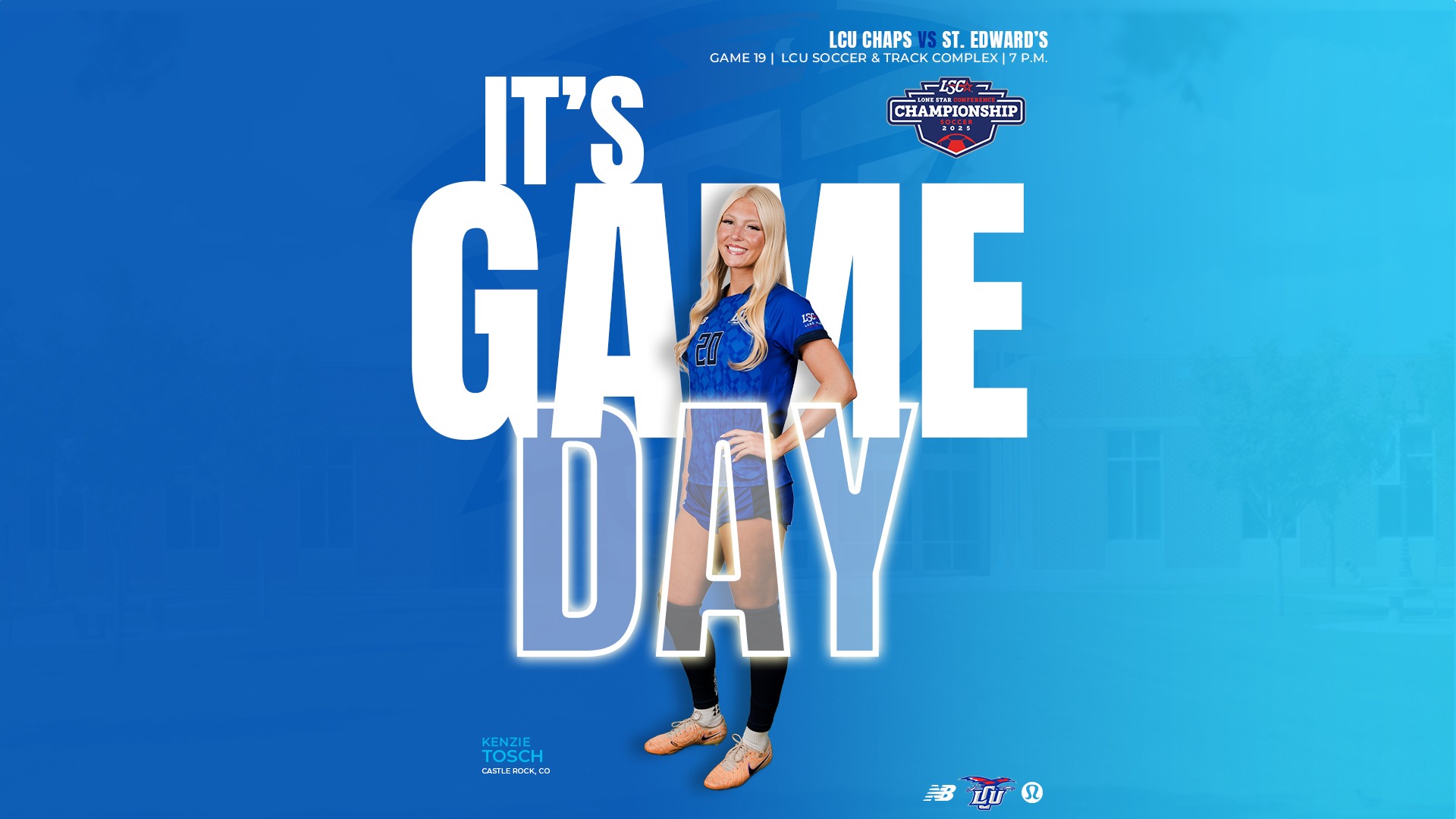 This is a digital graphic with a blue background promoting the Lubbock Christian women's soccer game against St. Edward's at 7 p.m. on November 7 at the LCU Soccer and Track Complex. The featured image of of Kenzie Tosch, wearing a blue jersey.
