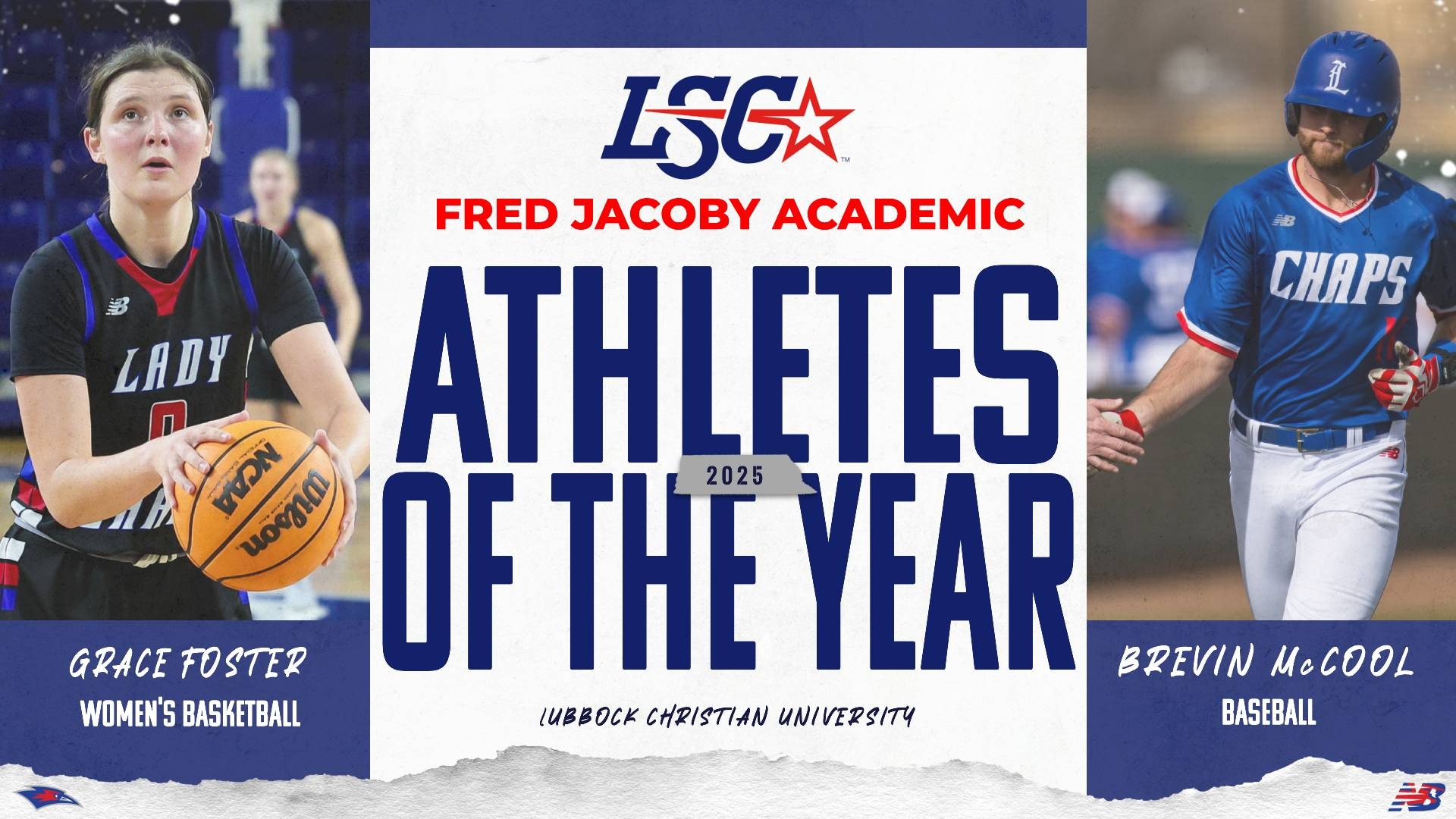 A digital graphic announcing Lubbock Christian athletes Grace Foster and Brevin McCool as the 2024-25 Fred Jacoby Academic Athletes of the Year. Foster (black uniform, number 0) is shown shooting a free throw, and McCool (blue jersey, number 11) is shown running.