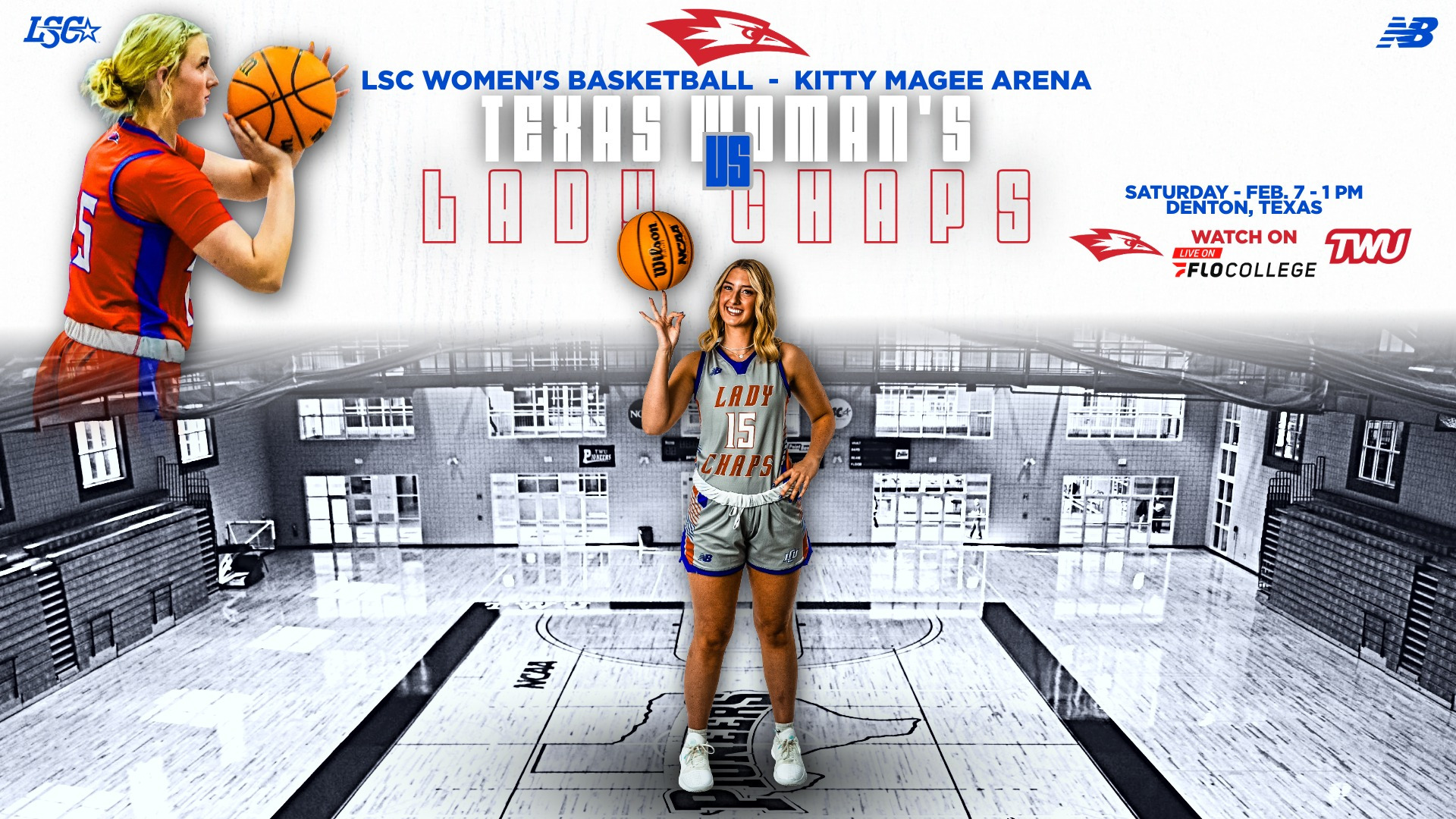 LCU women's basketball game day graphic set in Kitty Magee Arena. Left shows player in red uniform preparing to shoot Wilson basketball. Center shows player number 15 in gray 'LADY CHAPS' uniform spinning basketball on finger at center court. Title reads 'TEXAS WOMAN'S VS LADY CHAPS' with 'LSC WOMEN'S BASKETBALL - KITTY MAGEE ARENA' above. Right displays 'SATURDAY - FEB. 7 - 1 PM DENTON, TEXAS' 