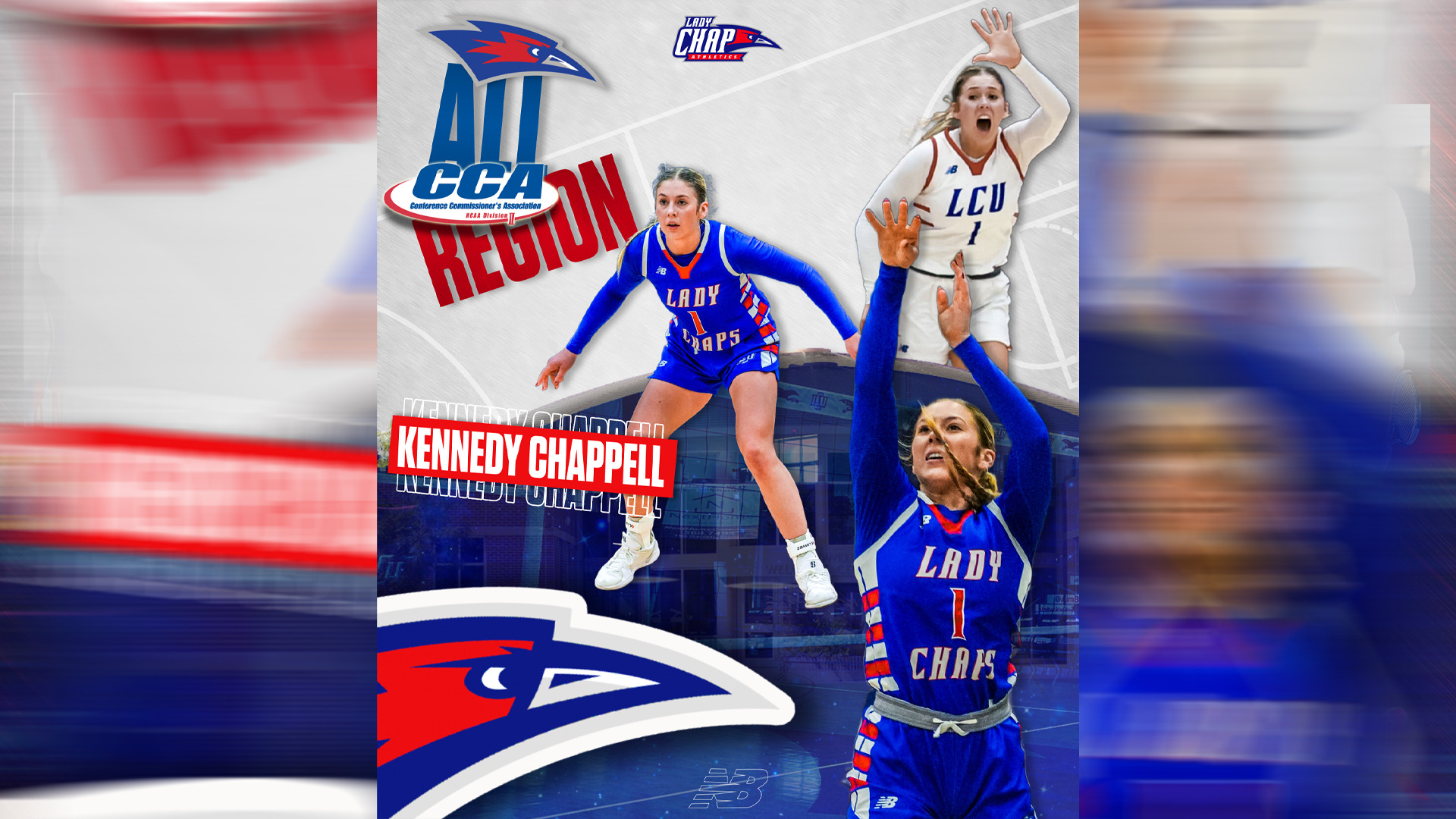 CCA All-Region award graphic recognizing LCU Lady Chaps guard Kennedy Chappell. Three action photos show Chappell in blue and white LCU uniforms on the court. Lady Chap Athletics, LCU Chaparrals, CCA NCAA Division II, and New Balance logos displayed
