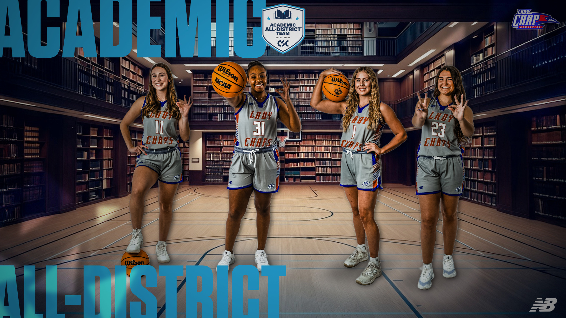 A graphic celebrating LCU Lady Chaps Basketball's CSC Academic All-District Team honorees. Four players in gray Lady Chaps uniforms pose with basketballs in a library setting: number 11, number 31, number 1, and number 23. Bold teal text reads 