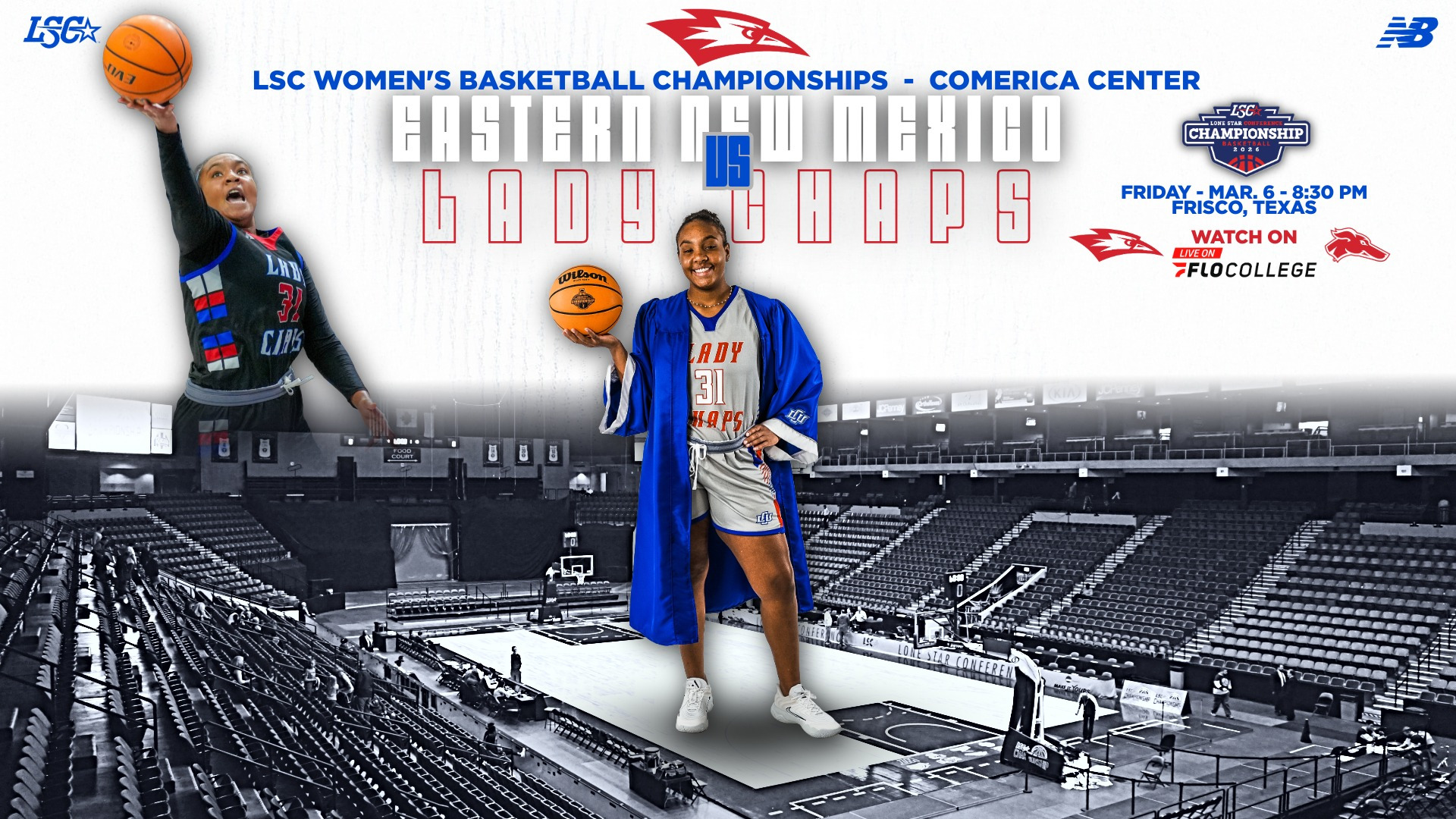 LSC Women's Basketball Championships game day graphic at Comerica Center. Two Lady Chaps players are featured — one going up for a layup in a black uniform and player number 31 in a grey Lady Chaps uniform wearing a blue graduation robe and holding a basketball. Text reads: Eastern New Mexico vs. Lady Chaps, Friday, March 6, 8:30 PM, Frisco, Texas