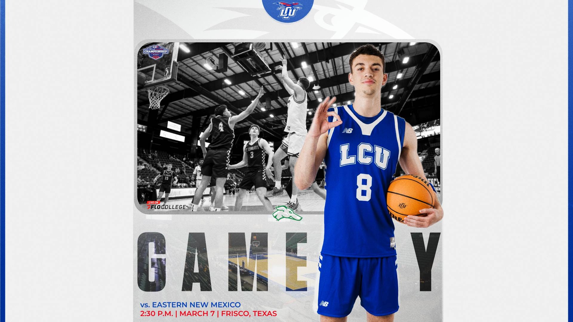 This is a digital graphic promoting the Lubbock Christian men's basketball game in the LSC Tournament at 2:30 p.m. on March 7 at the Comerica Center in Frisco, Texas. The featured image is of Amondo Miller Jr. (blue jersey, #8), holding a basketball his left arm and the Chap hand sign up with his right hand. There is a black and white photo in the background of Miller shooting a fadeaway in a game. 