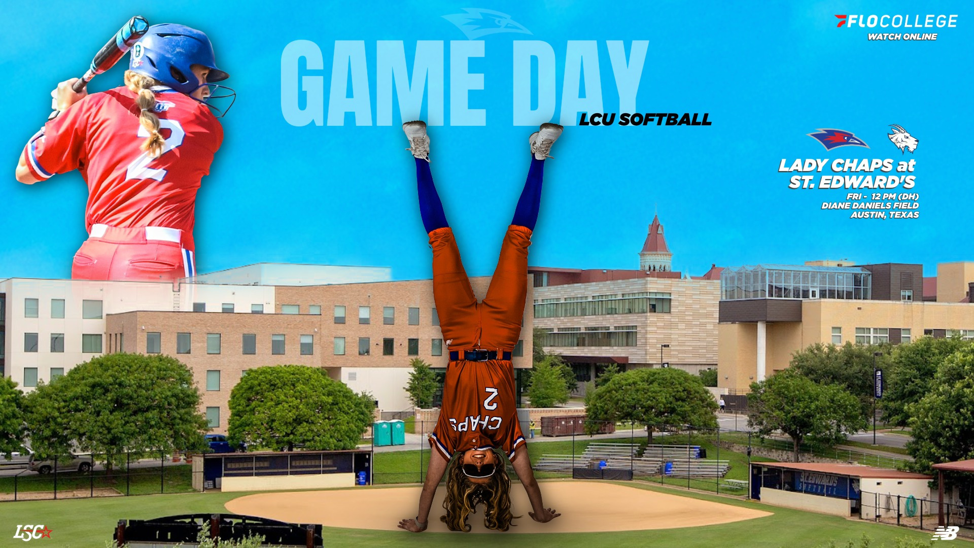 LCU Softball game day graphic featuring two Lady Chaps players — number 2 at bat in a red uniform and number 2 doing a handstand in an orange Chaps uniform — over an aerial view of Diane Daniels Field. Text reads: Lady Chaps at St. Edward's, Friday, 12 PM doubleheader, Diane Daniels Field, Austin, Texas. 