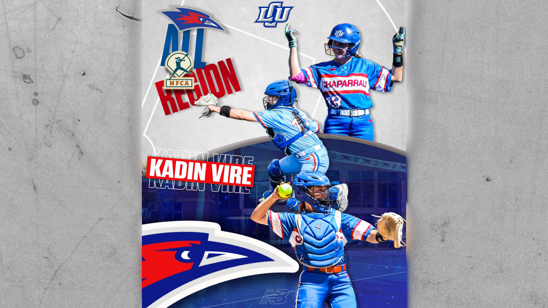 Promotional graphic honoring LCU softball player Kadin Vire as an NFCA All-Region selection. Three action photos of Vire in her blue and white LCU Chaparrals uniform are layered across the image: one celebrating with arms raised, one in full catcher's gear reaching to make a play, and one crouching in catching position holding a softball. The NFCA All-Region logo and text appear in the upper left. The player's name, Kadin Vire, is displayed in bold white and red text. The LCU Chaparral bird mascot logo appears in the lower left. The LCU wordmark logo is at the top center