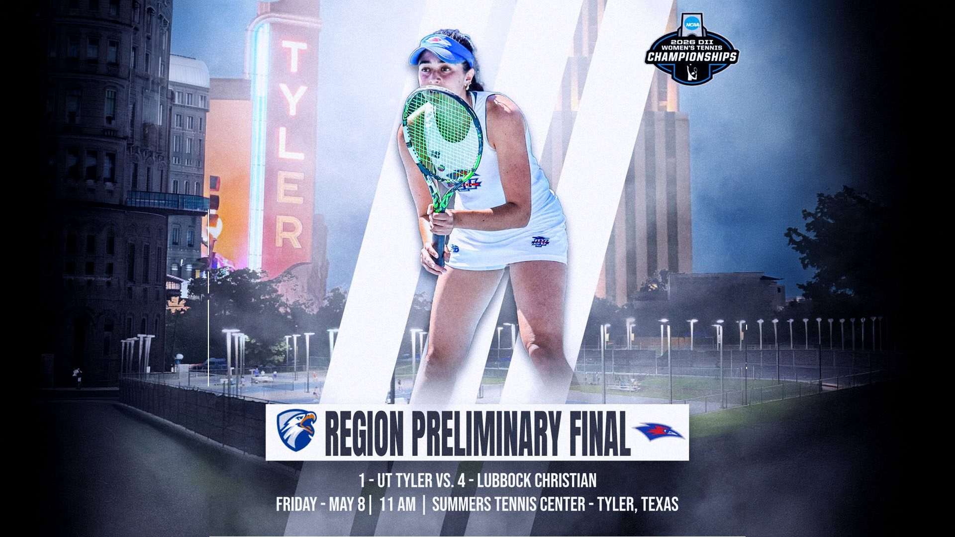 Lubbock Christian University Lady Chaps Women's Tennis NCAA Regional preview graphic. A female LCU player in a white New Balance tennis uniform and blue visor is shown in a ready stance holding a green racket, set against a composite background featuring the Tyler, Texas cityscape with the illuminated 