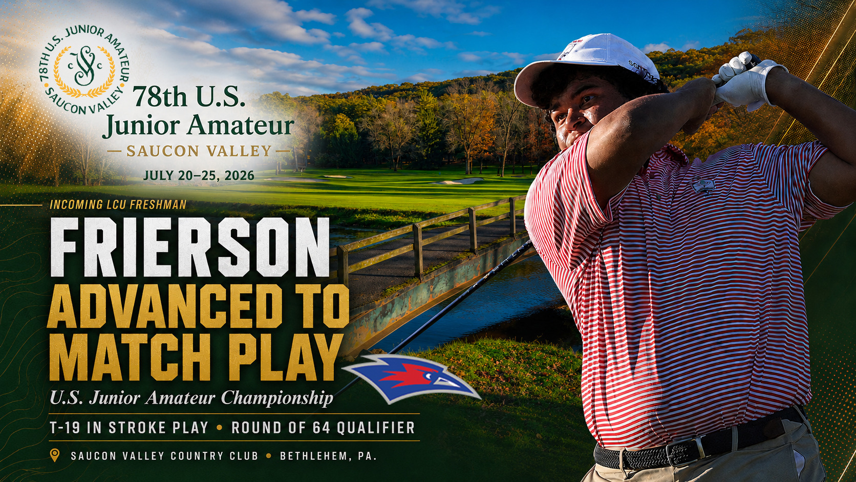 A graphic announcing that incoming LCU freshman Frierson has advanced to match play at the 78th U.S. Junior Amateur Championship at Saucon Valley, July 20–25, 2026. The 78th U.S. Junior Amateur Saucon Valley logo appears in the top left, and the LCU Chaparrals logo in the top right. A male golfer in a red and white striped polo and white cap is shown mid-swing against a scenic golf course background. Text reads 
