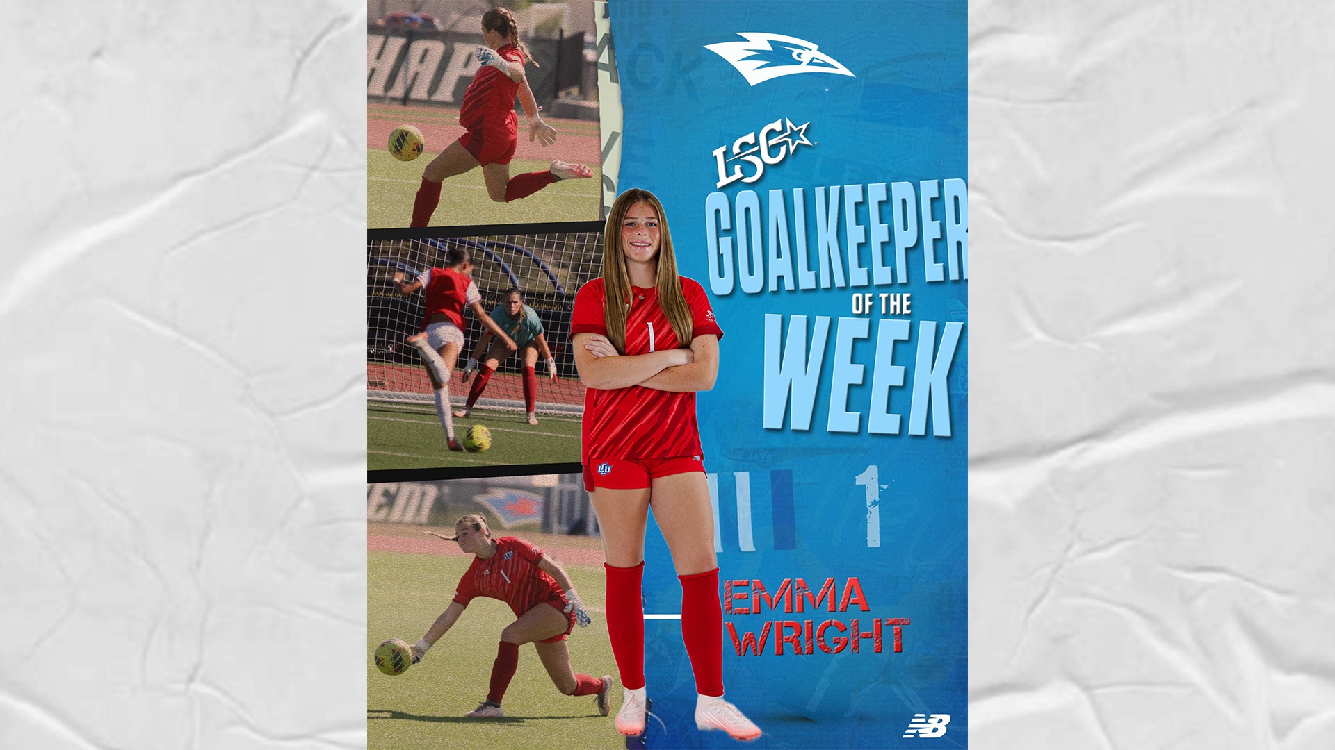 This is a digital graphic announcing Lubbock Christian senior Emma Wright as the Lone Star Conference Goalkeeper of the Week for September 21. There is a featured image of Wright (red jersey, #1) shown standing with her arms crossed and smiling. On the left side, there are three images of Wright in action in games.