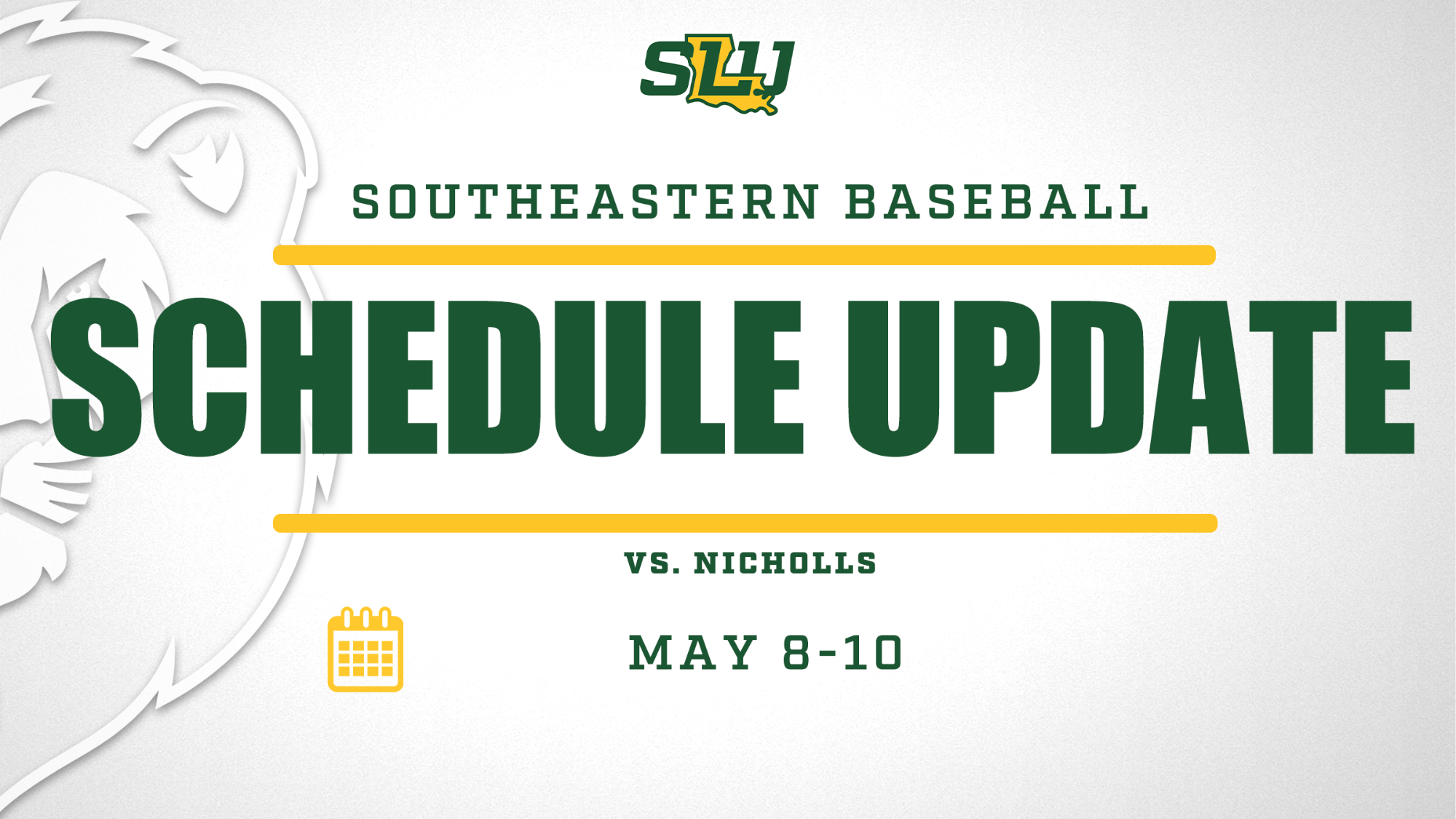 SLU Baseball Schedule Update vs. Nicholls, May 8-10