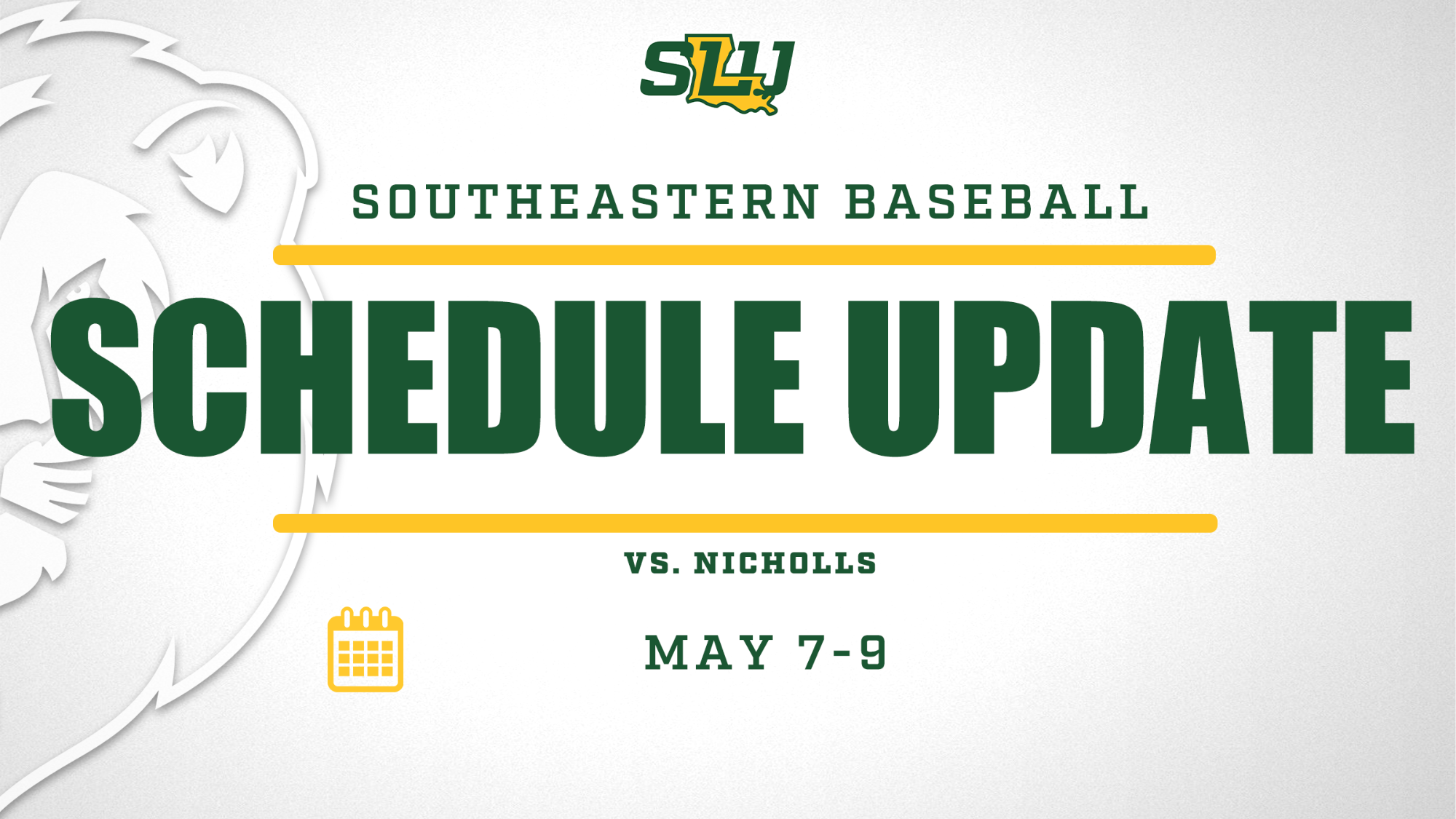 SLU Baseball Schedule Update vs. Nicholls - May 7-9, 2026