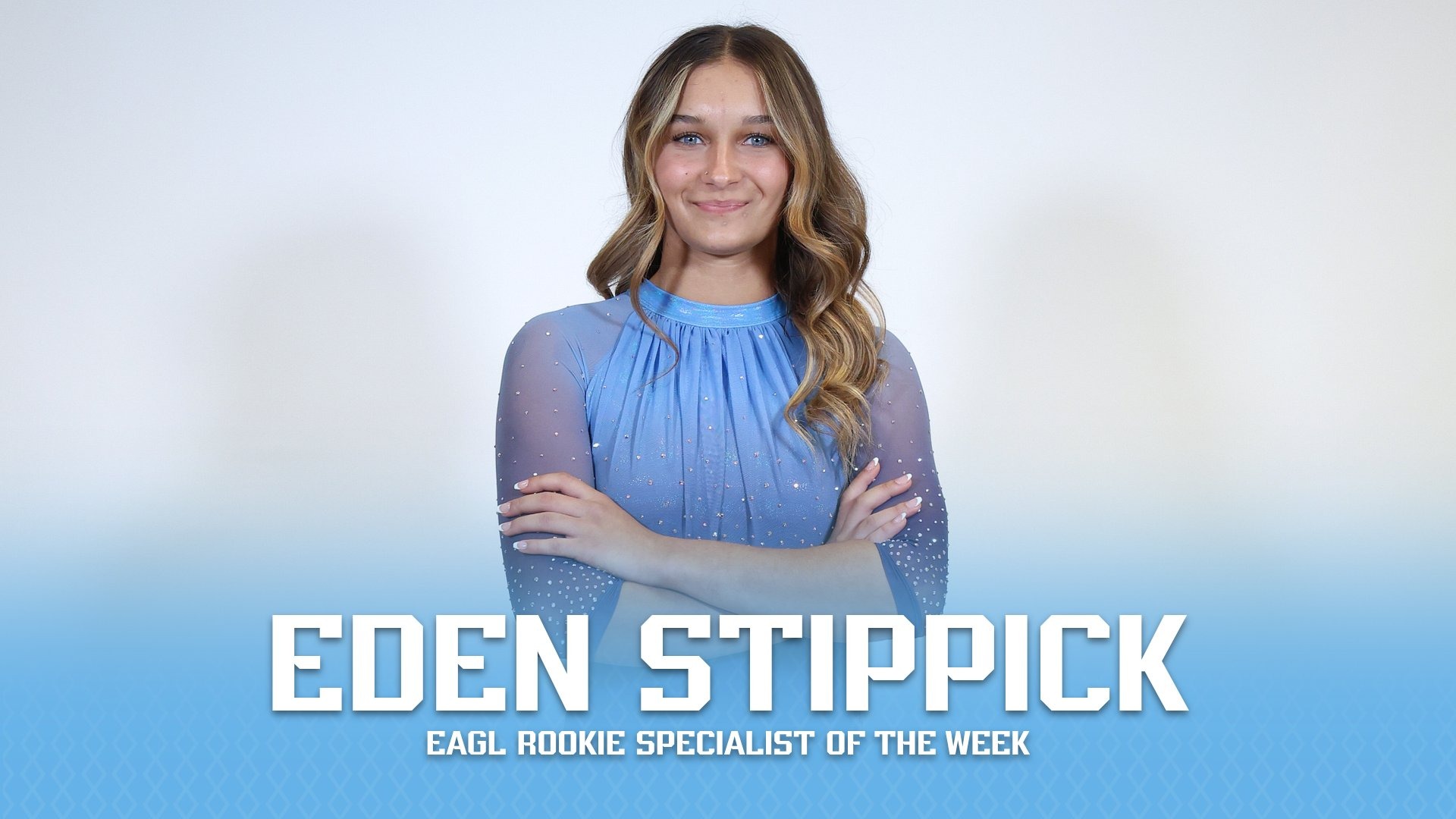 Eden Stippick EAGL Rookie Specialist of the Week