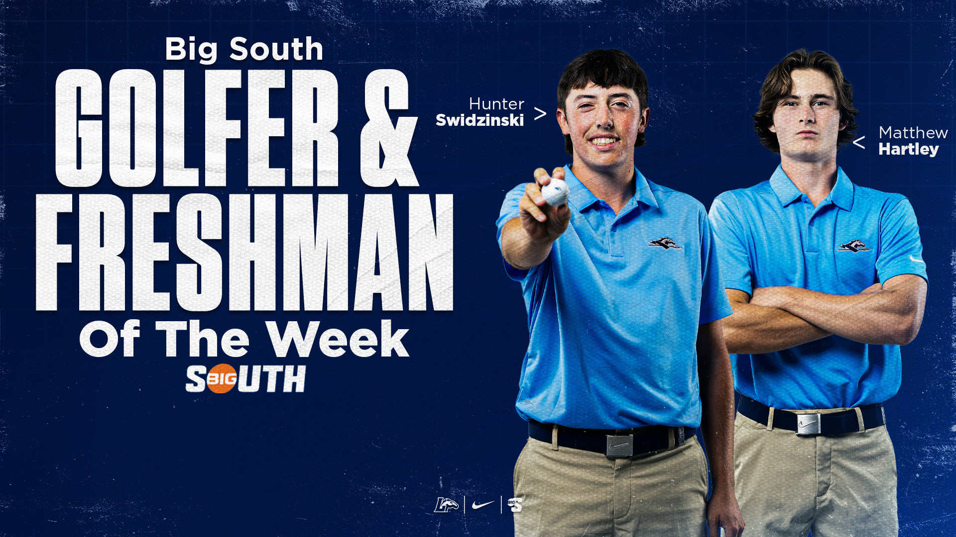 Hunter Swidzinski Big South Golfer of the Week | Matthew Hartley Big South Freshman of the Week