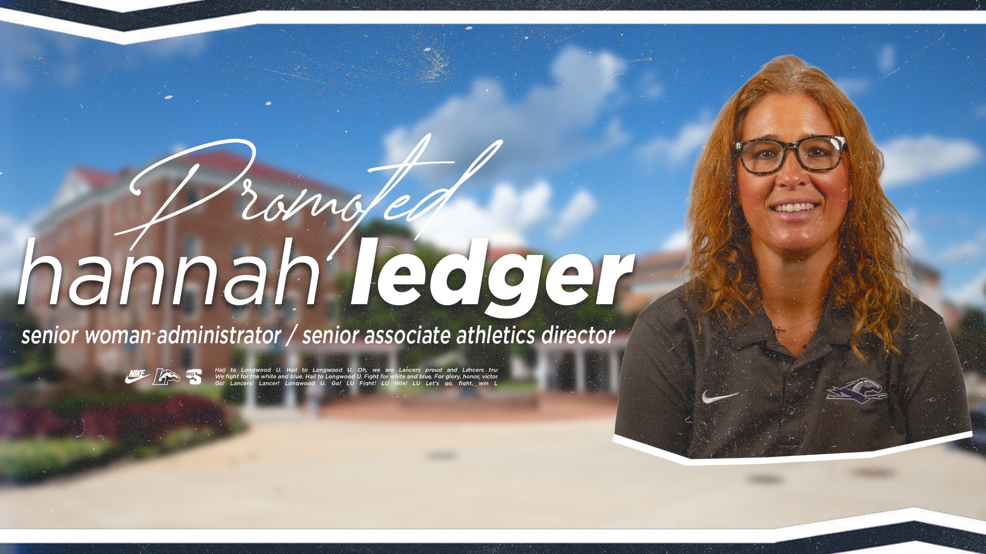 Graphic celebrating Hannah Ledger's promotion to SWA/senior associate AD. The graphic includes a head shot of Ledger on the right and the background is a blurred image of the middle of Longwood's campus. 