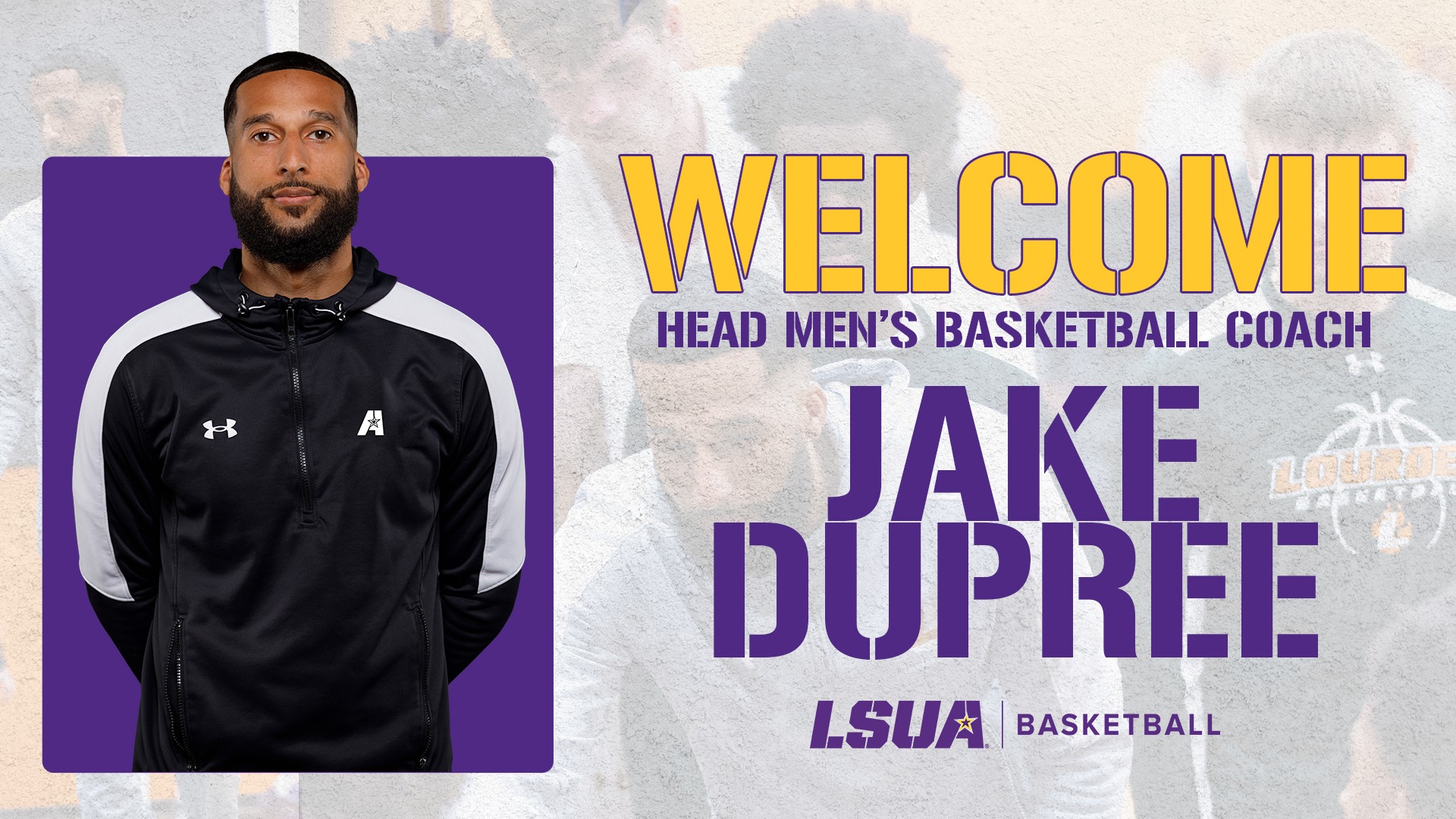 A graphic announcing Jake DuPree as the next LSUA Head Men's Basketball Coach
