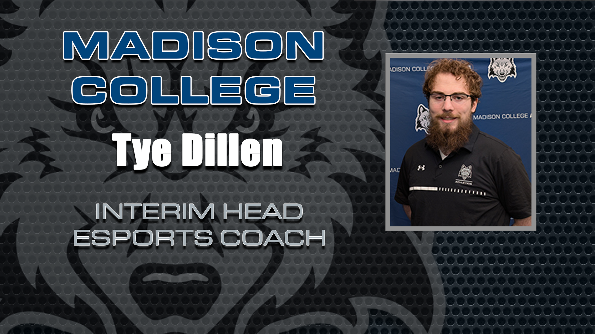 Tye Dillen is the new Interim Esports Head Coach
