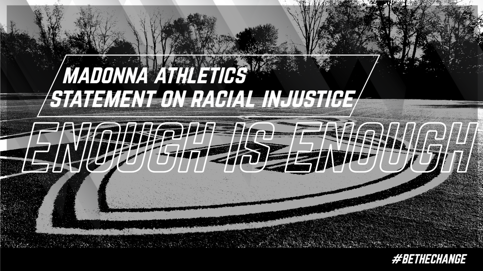 Madonna Athletics statement on racial justice - Enough is Enough