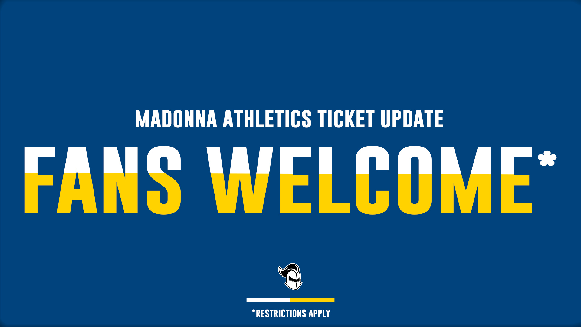 Madonna Athletics Ticket update - Fans Welcome - restrictions apply