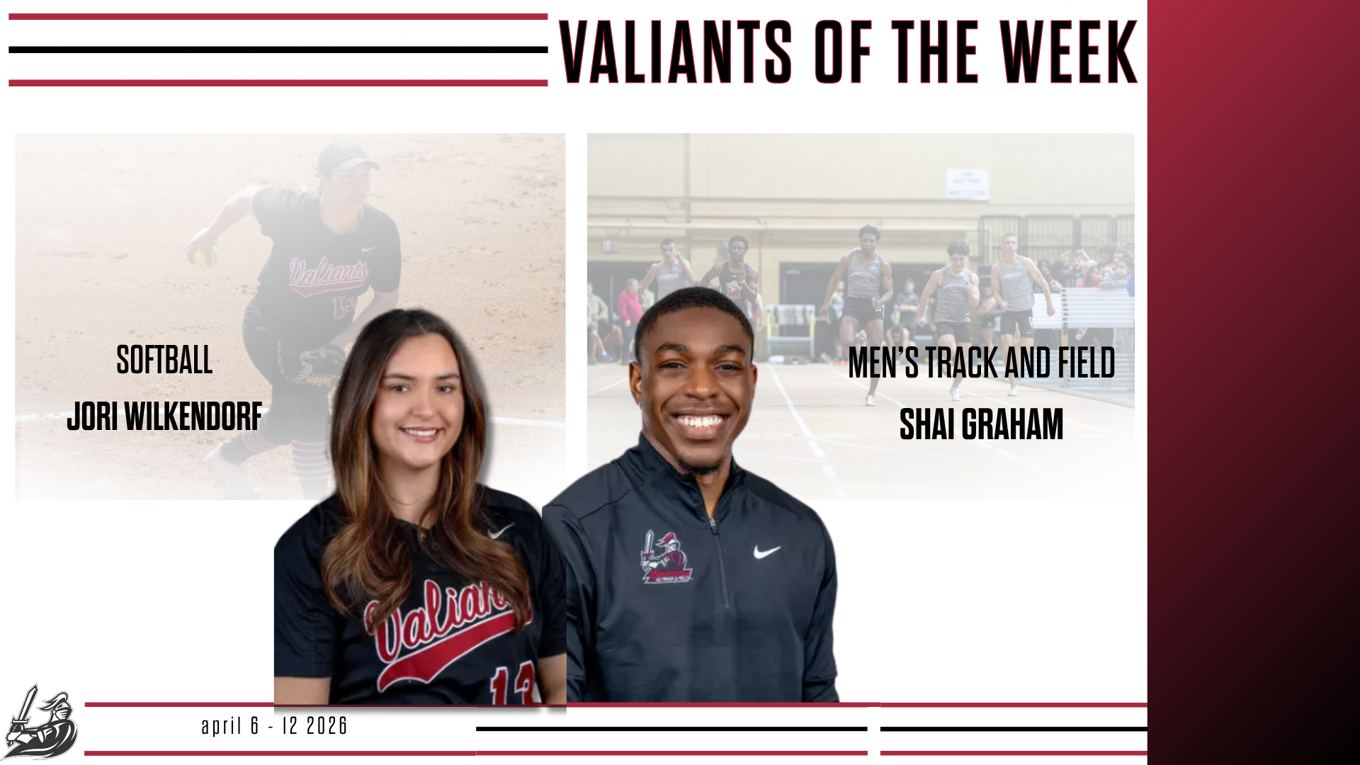 Jori Wilkendorf and Shai Graham named this week's valiants of the week
