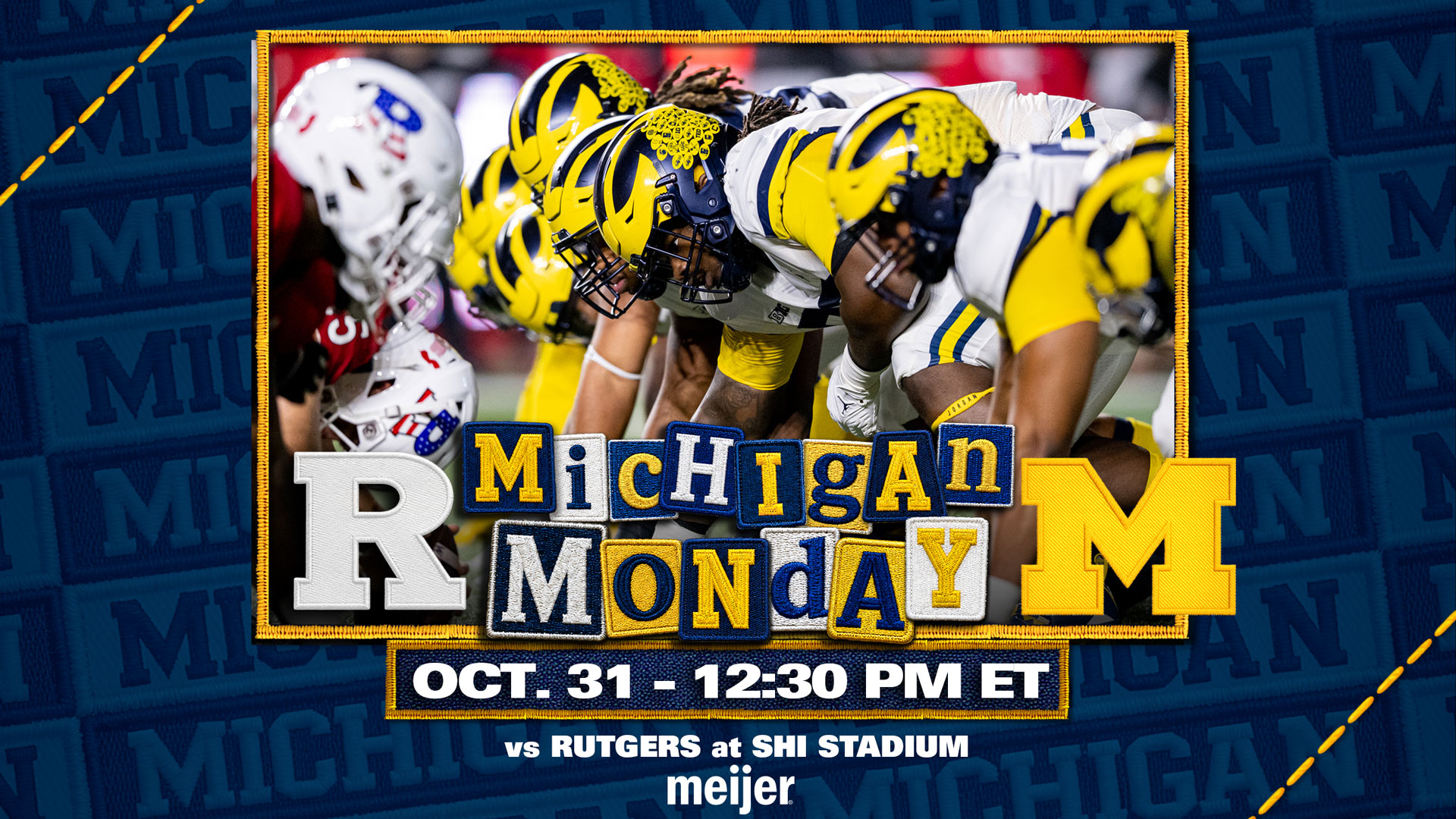 Michigan Monday. Michigan at Rutgers, Oct. 31, 2026, at 12:30 p.m. ET at SHI Stadium.