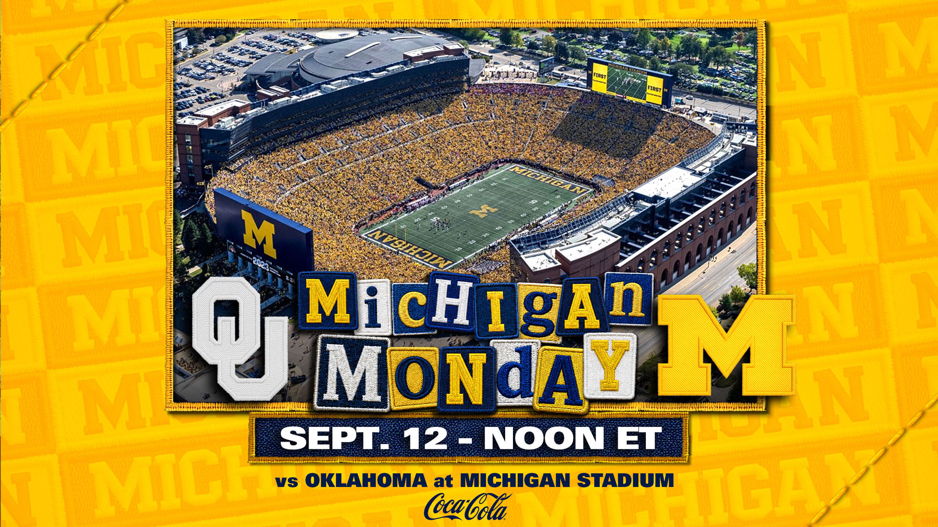 Michigan Monday. Michigan football vs. Oklahoma, Sept. 12 at noon ET at Michigan Stadium.
