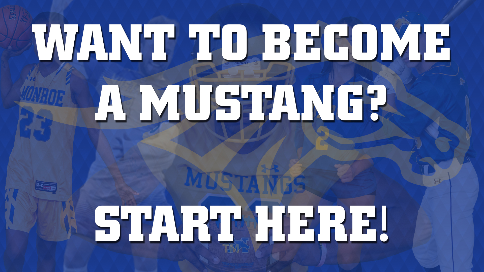 Want to be a Monroe Mustang? Start Here! - New Logo Version