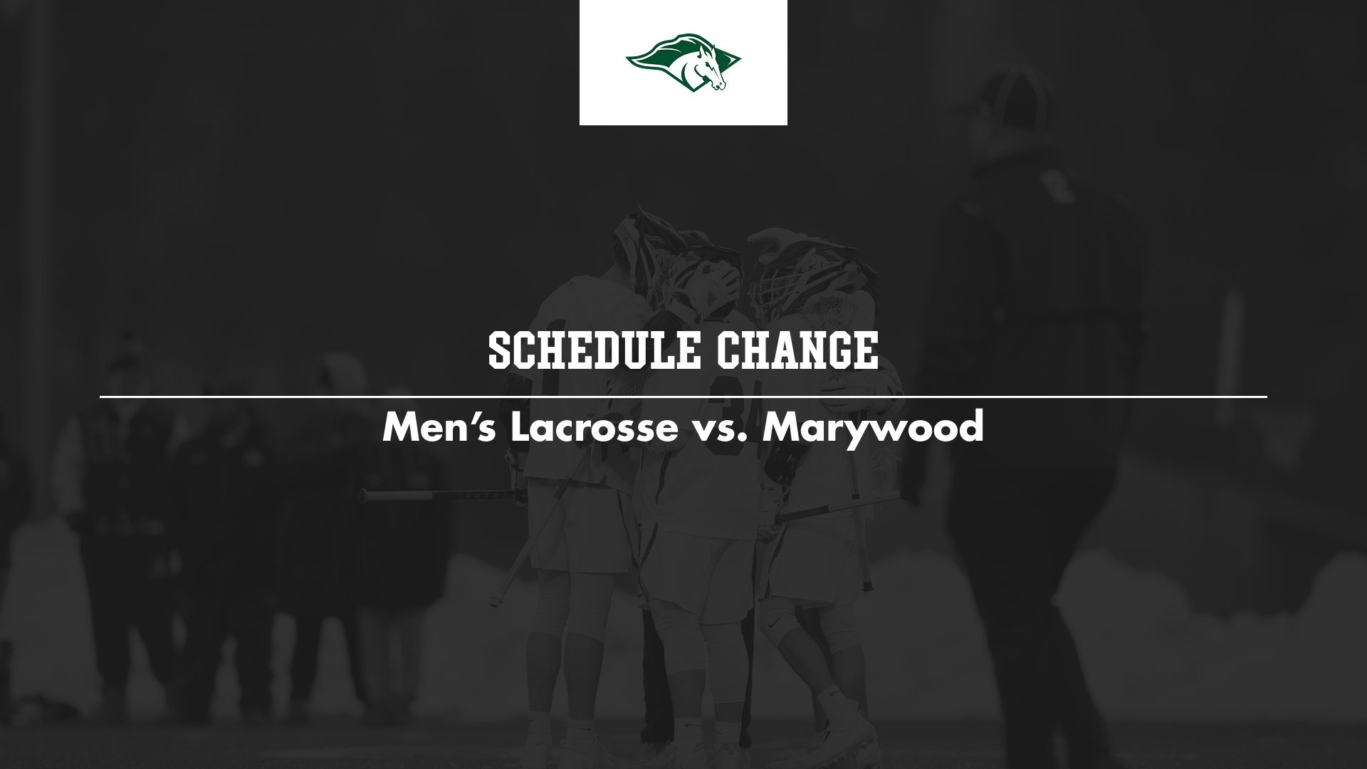 Men's Lacrosse schedule change vs. Marywood SUNY Morrisville