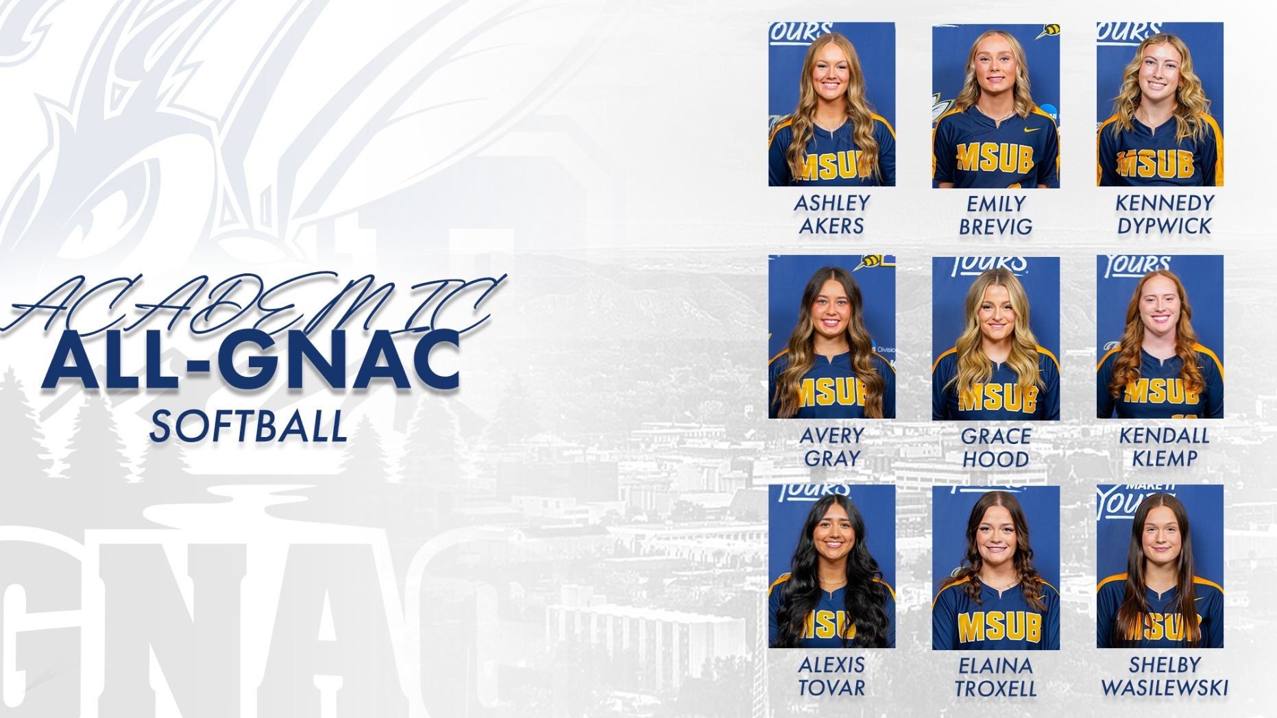 MSUB softball had nine players receive Academic All-GNAC honors: Ashley Akers, Emily Brevig, Kennedy Dypwick, Avery Gray, Grace Hood, Kendall Klemp, Alexis Tovar, Elaina Troxell, and Shelby Wasilewski