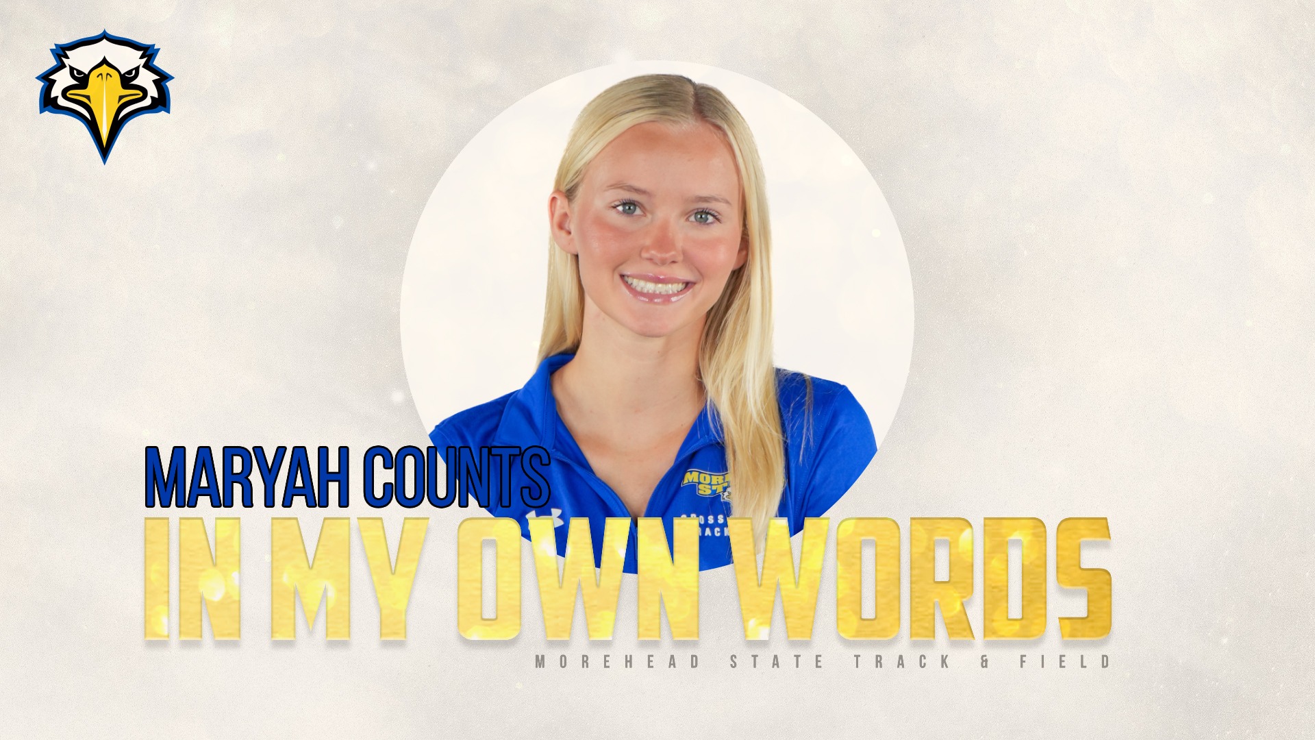 In My Own Words With Track & Field's Maryah Counts