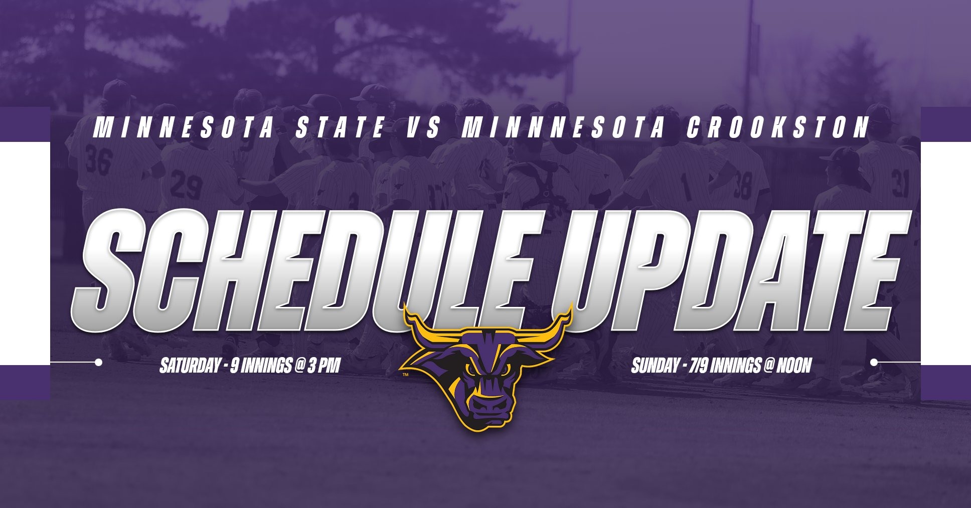 MSU Baseball Schedule Update - Saturday: 9 innings at 3 pm | Sunday: 7/9 Innings at noon