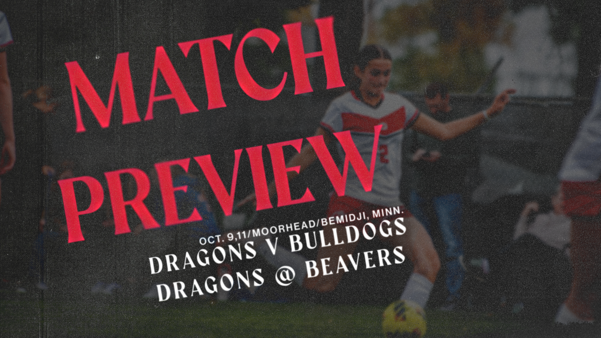 Soccer Preview vs UMD/BSU - 10/9,11/26)
