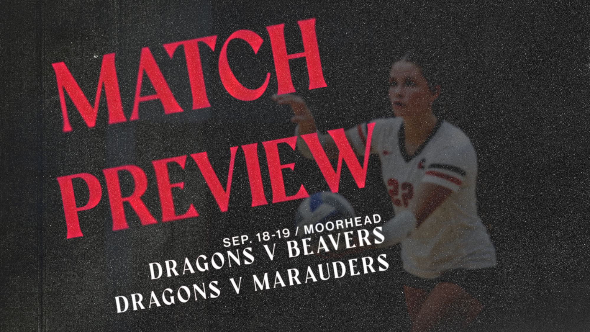 Volleyball Preview 9-18-19-26 v MISU/MARY