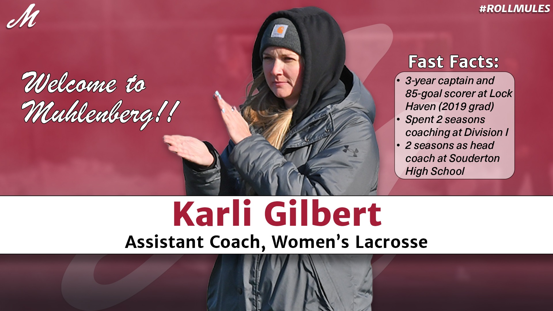 A graphic announcing Karli Gilbert as assistant coach for women’s lacrosse at Muhlenberg College, featuring her clapping in a winter jacket alongside text welcoming her and listing career highlights..