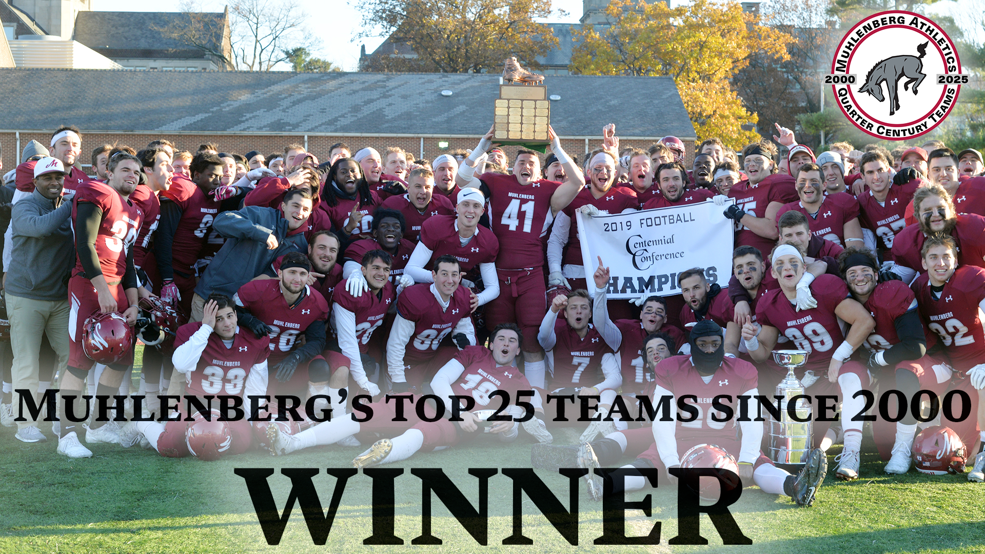 a team photo of football players red uniforms celebrating a championship and the text Muhlenberg's Top 25 Teams Since 2000 WINNER centered in black at the bottom