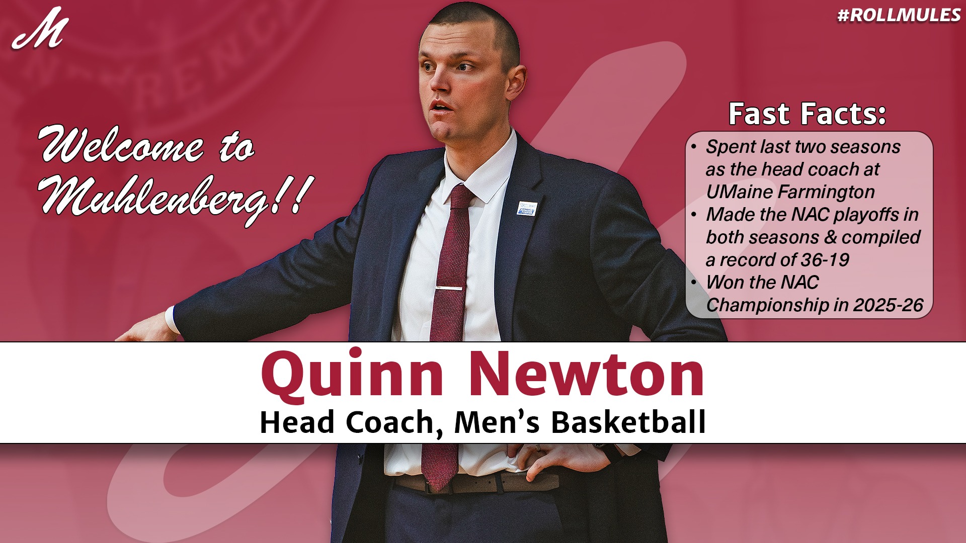 A graphic welcoming Quinn Newton as Muhlenberg’s new head coach for men’s basketball, featuring a photo of Newton and highlights from his previous coaching experience.