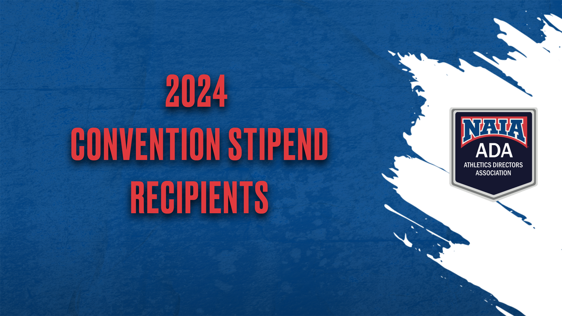 NAIA Convention Stipend Recipients