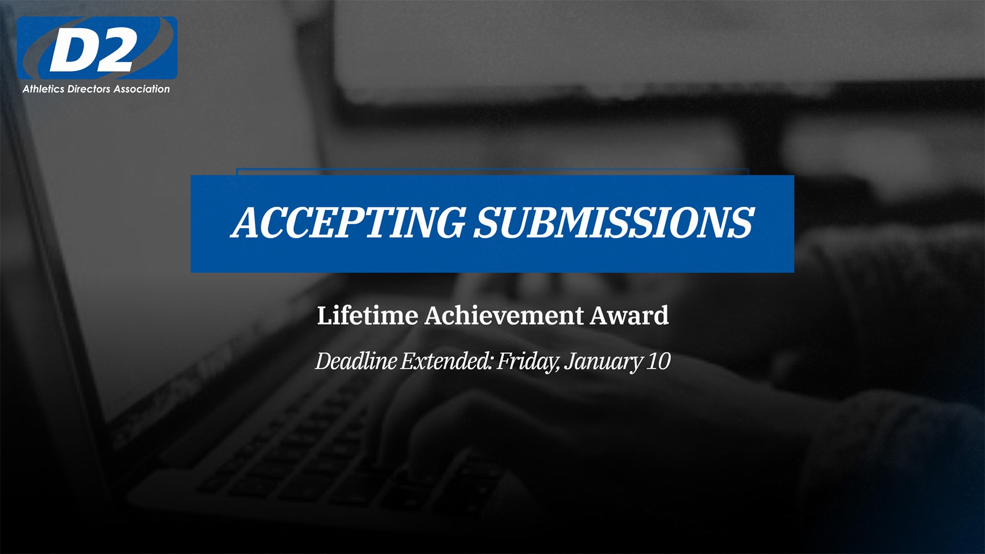 Deadline Extended