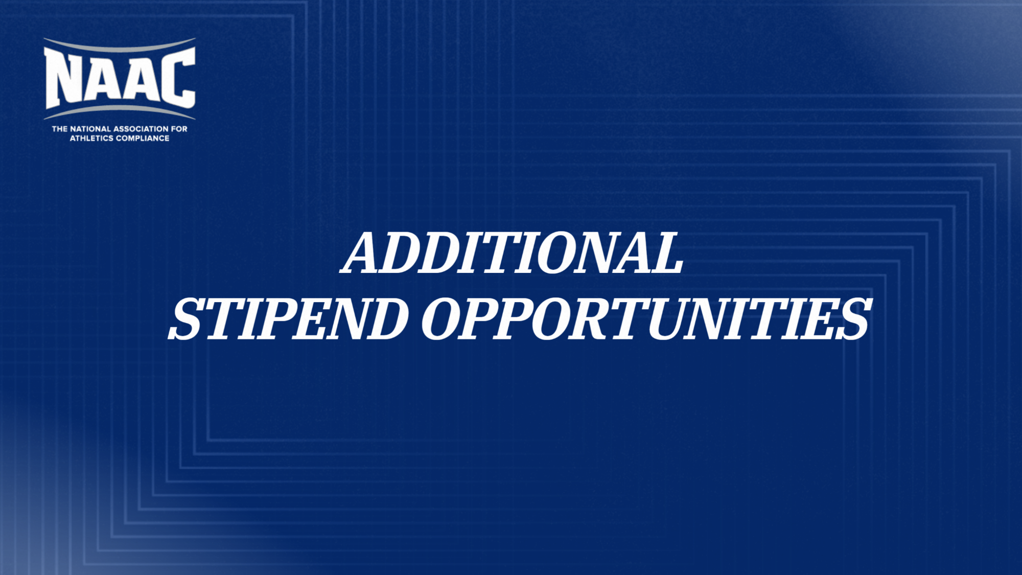 NAAC Additional Stipends