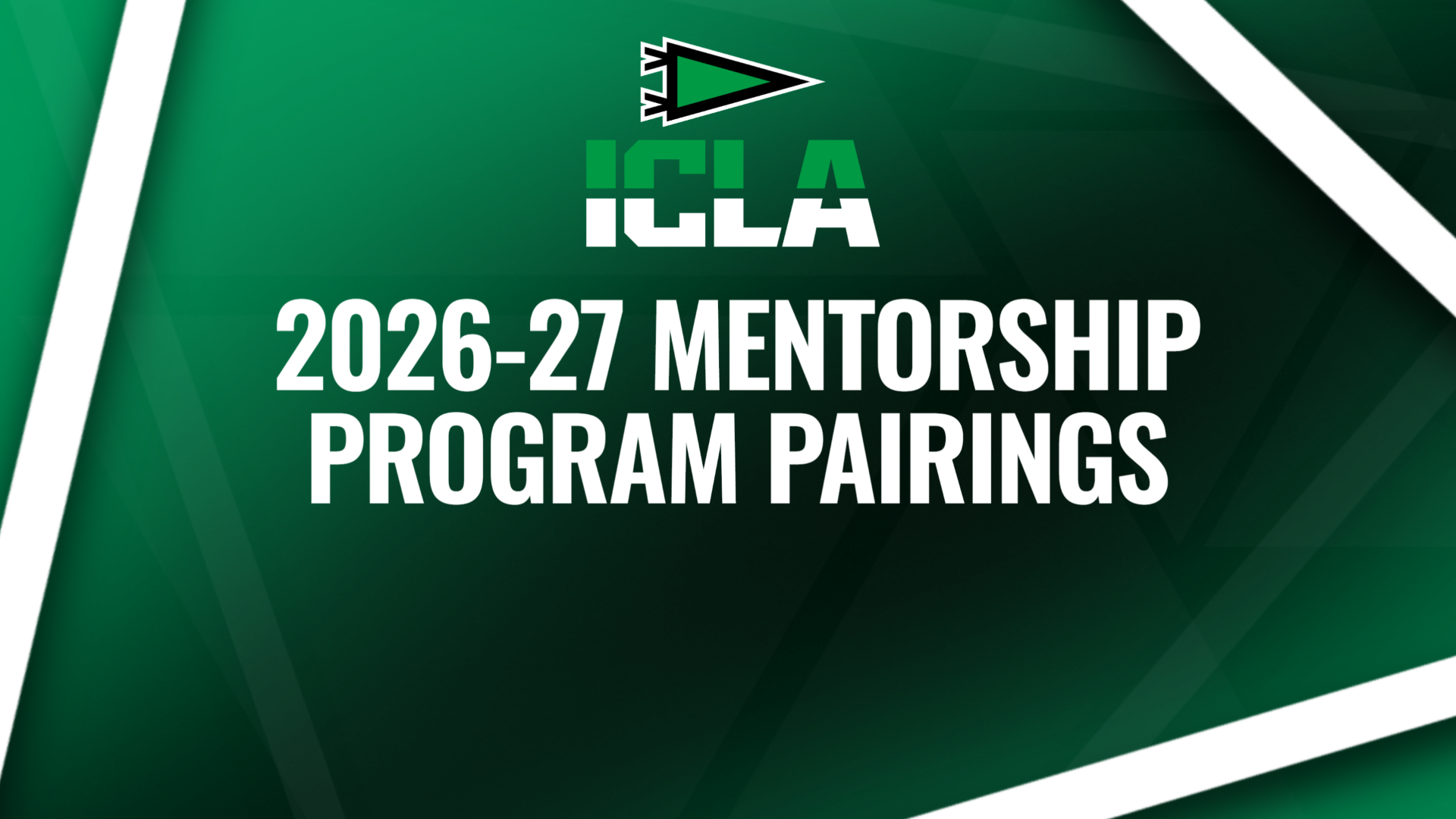 2026-27 ICLA Mentorship Program Pairings Update