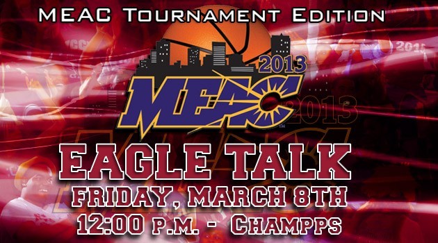MEAC Tourney edition of Eagle Talk 2