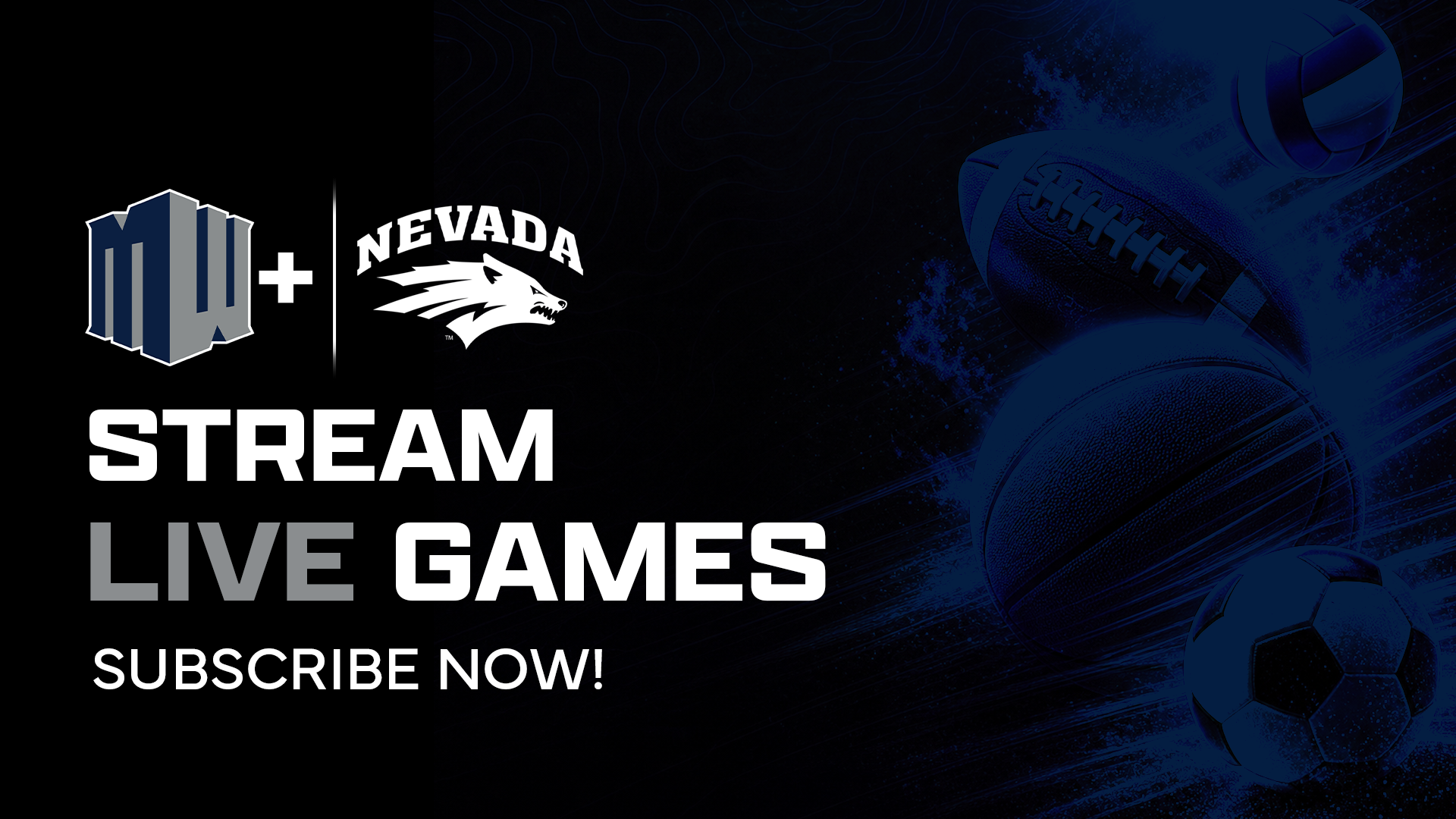 Graphic with text SUBSCRIBE NOW WATCH LIVE GAMES and the Nevada logo