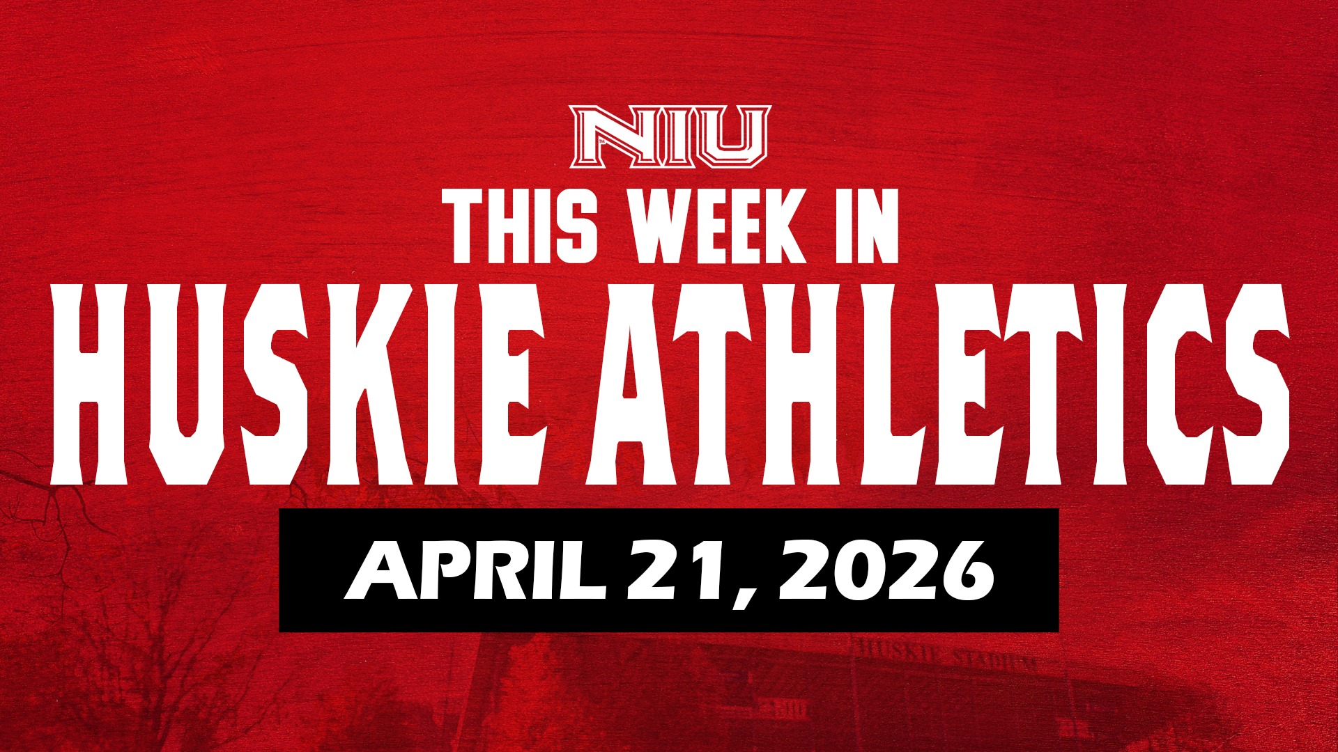 This Week in Huskie Athletics -- April 26, 2026