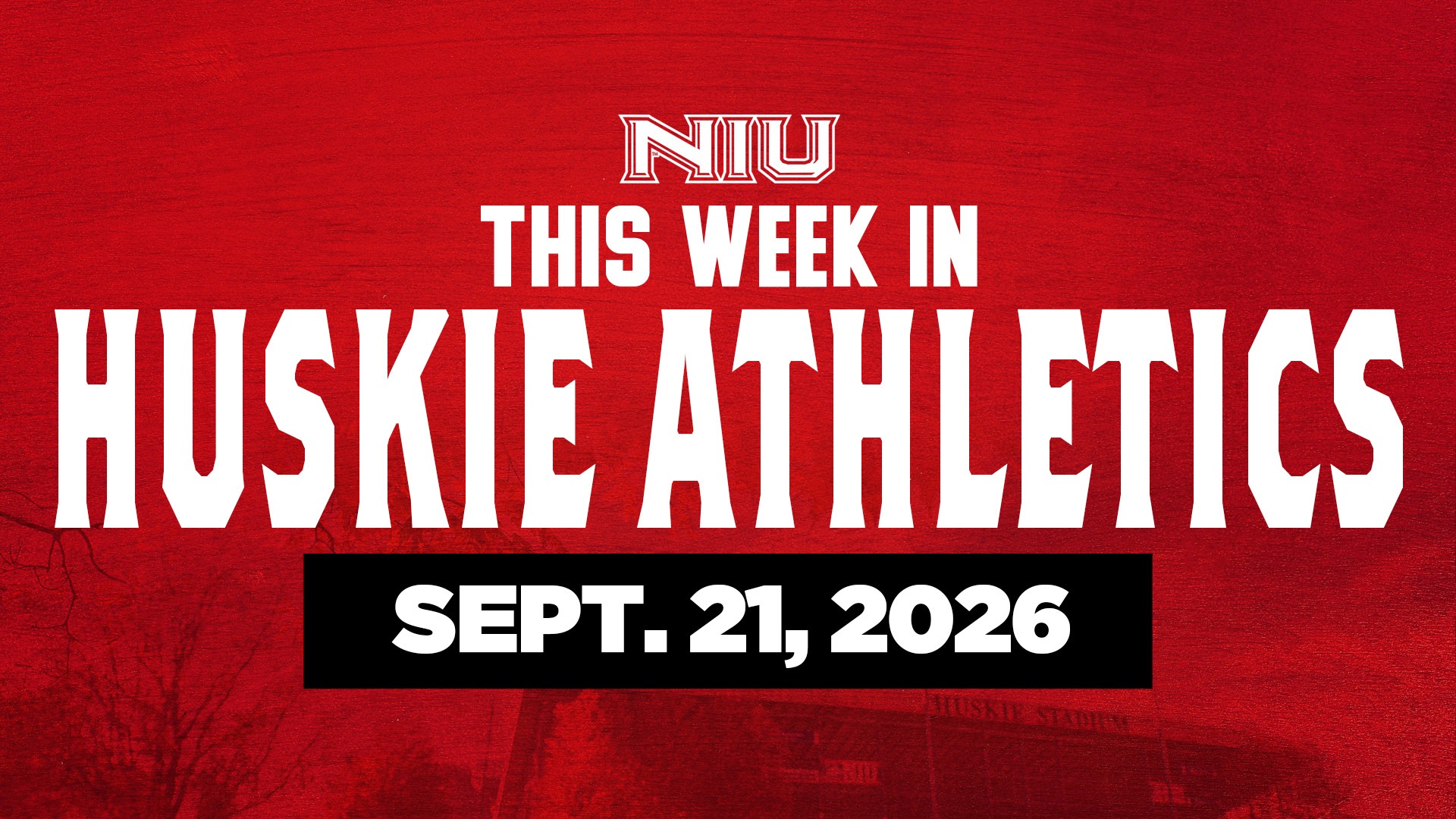 This Week In Huskie Athletics - 9-21-26