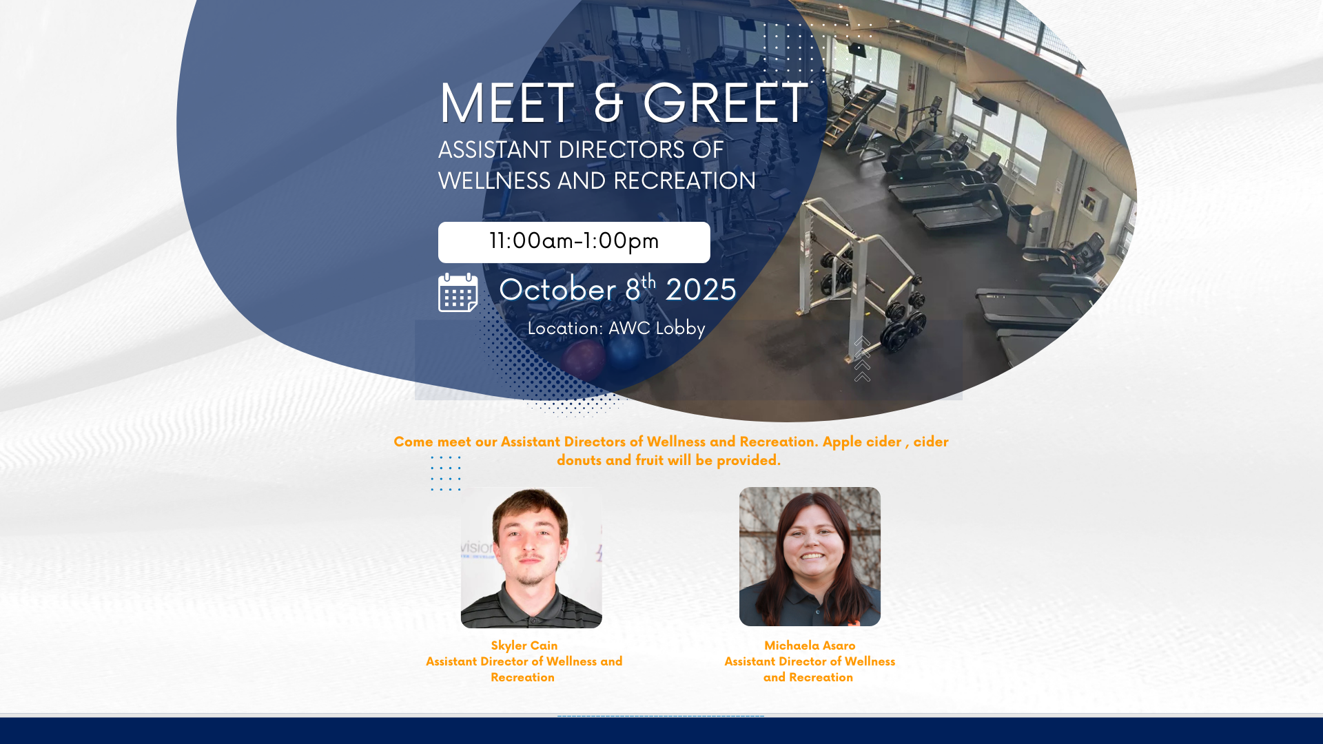 Wellness and Recreation Set To Host Meet and Greet For Assistant Directors Michaela Asaro and Skyler Cain With Hot Cider and Donuts!