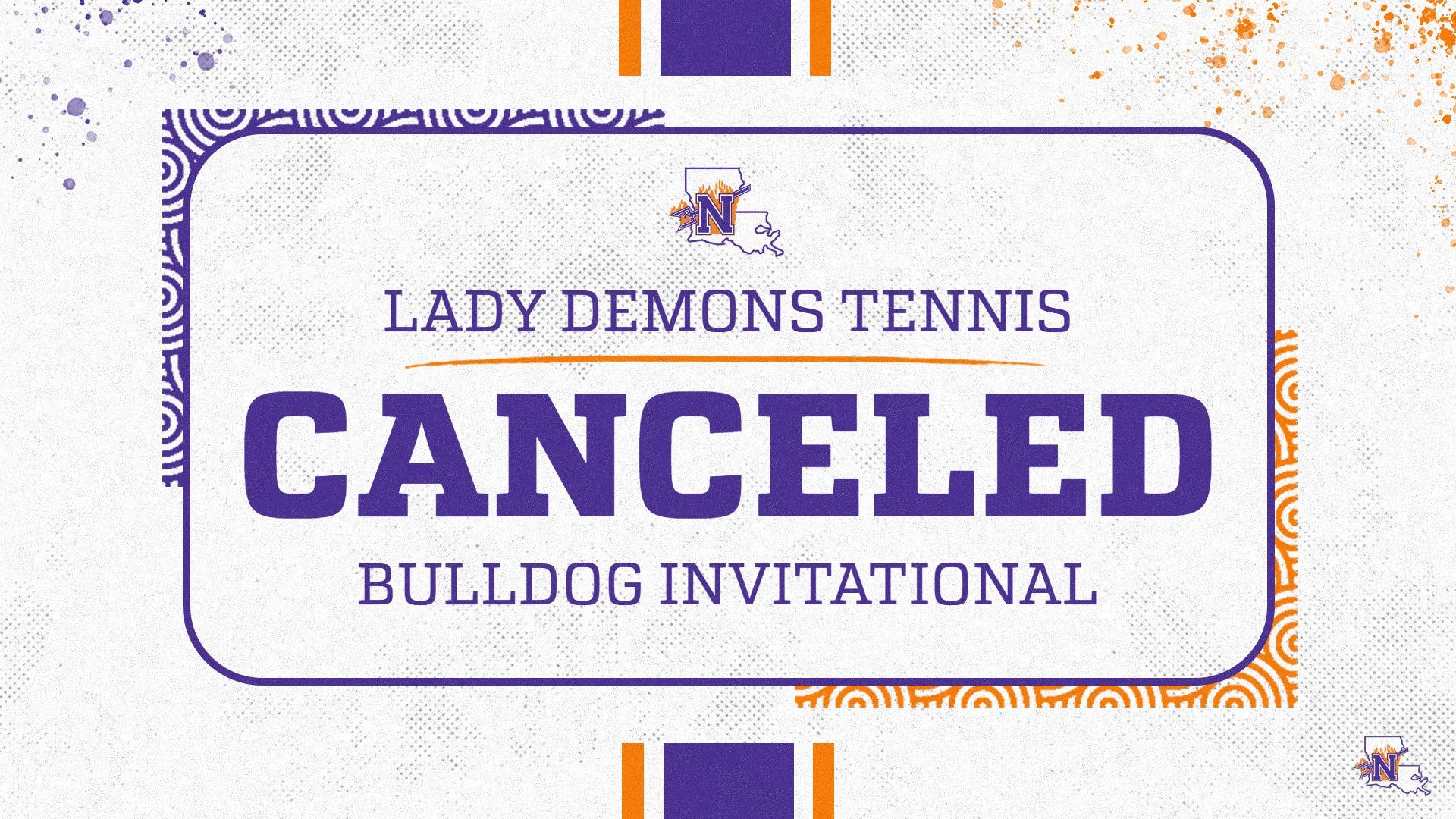 Graphic announcing the cancelation of the Louisiana Tech Bulldog Invitational tennis tournament.