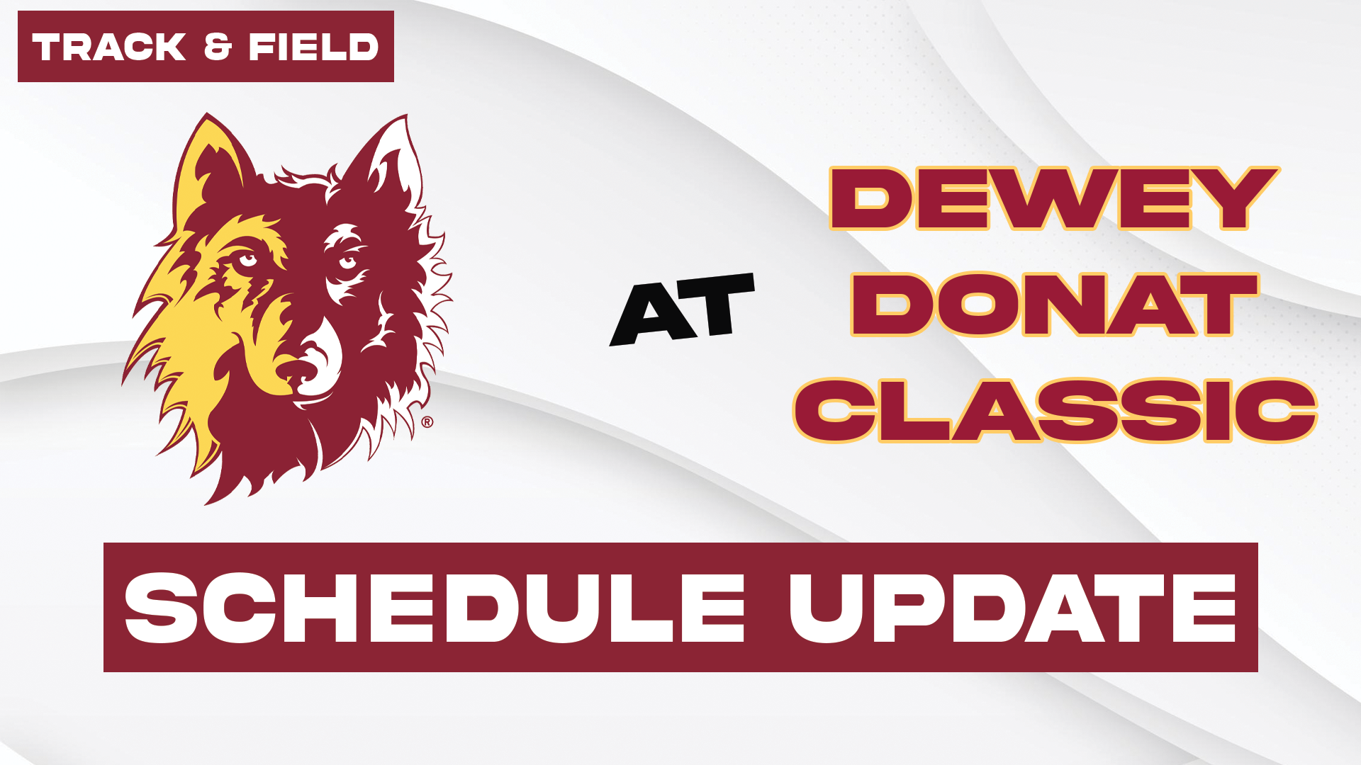 T&F Schedule Change for 2026 Dewey Donat Classic