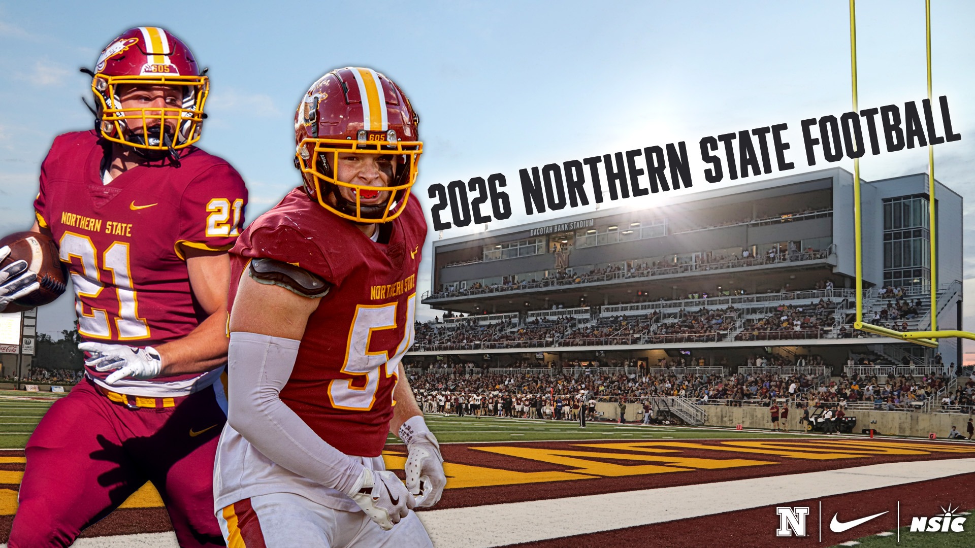 Image of Dacotah Bank Stadium layered with action pictures of Hank Kraft and Jake Adams, as well as the the text 2026 Northern State Football and logos from NSU, the NSIC, and Nike