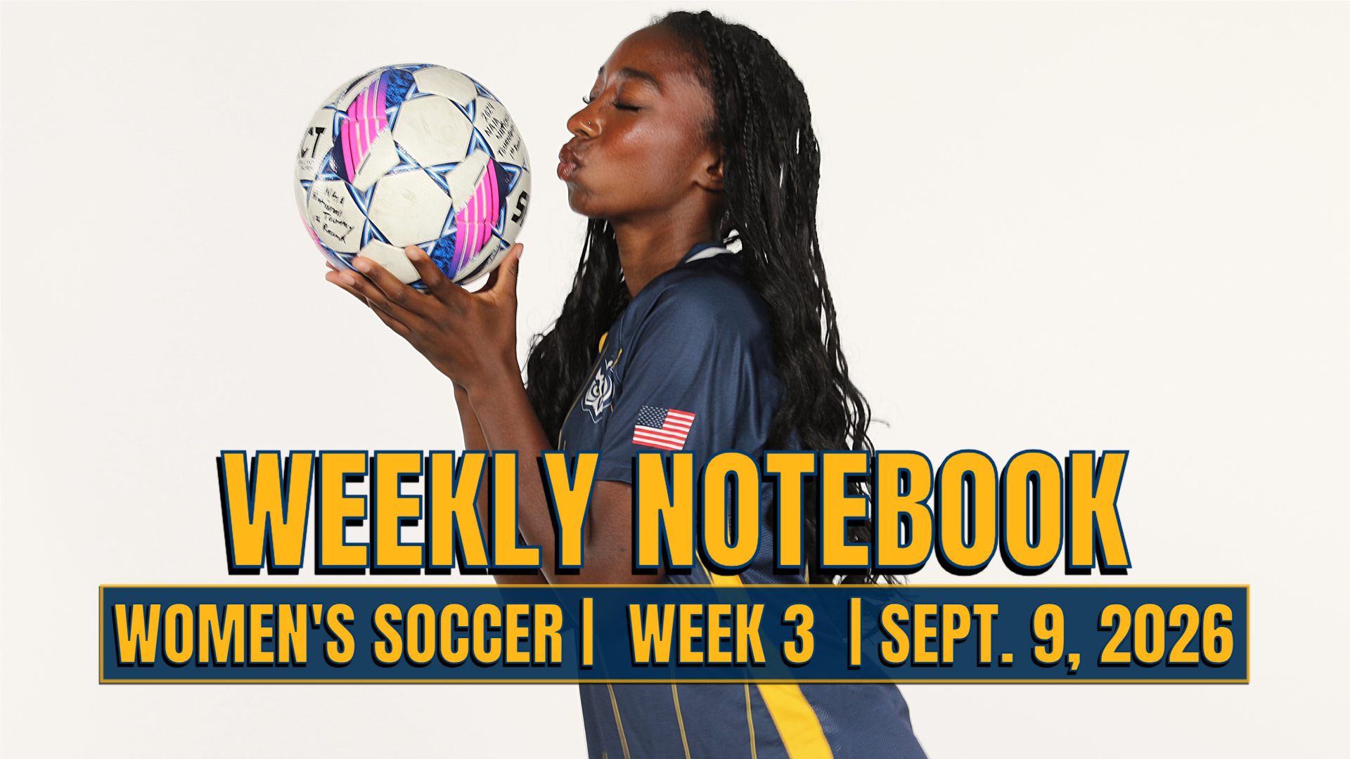 Women's Soccer Notebook Week 3 Blowing Kiss on Ball