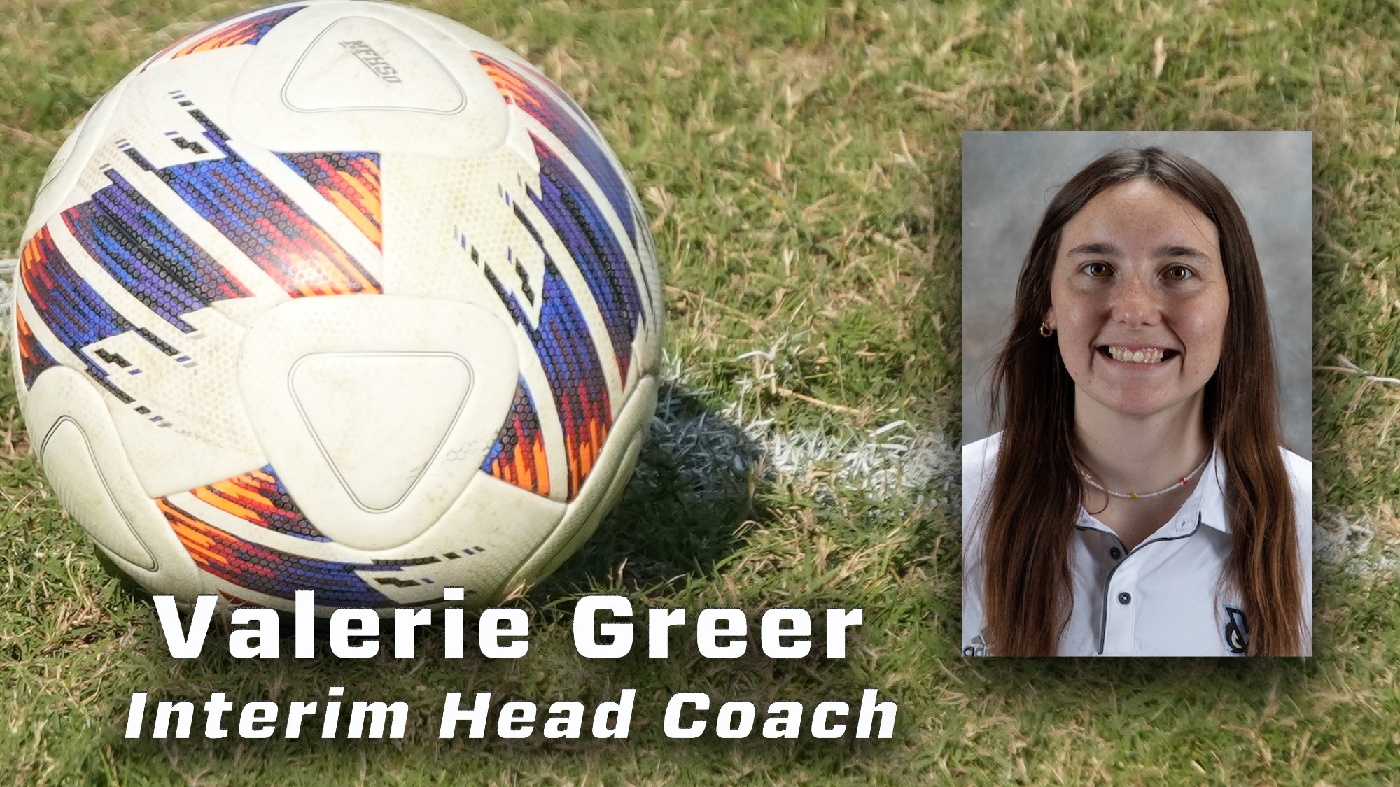 wOMEN'S sOCCER INTERIM HEAD COACH VALERIE GREER