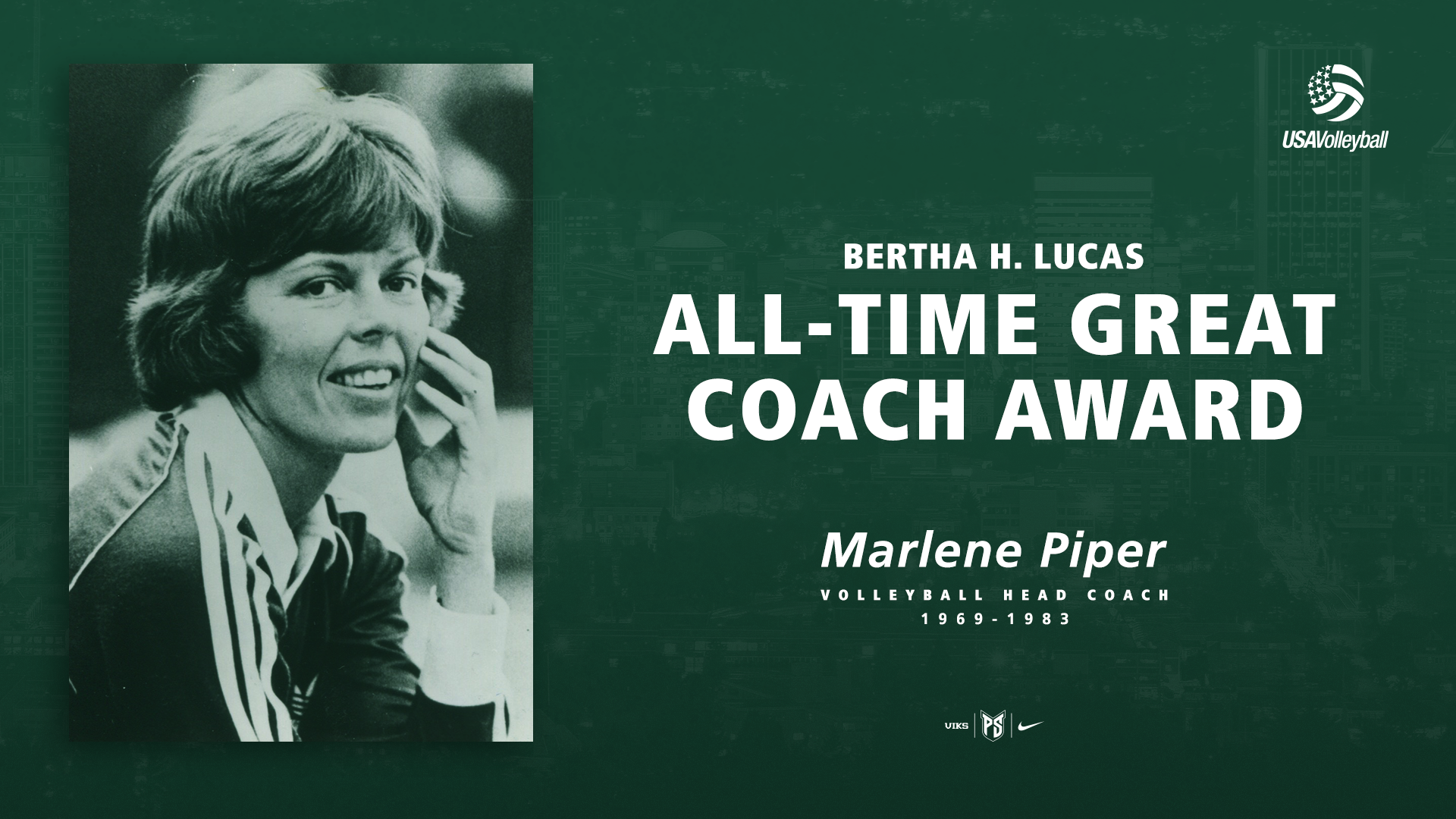 Graphic saying that former Portland State volleyball coach Marlene Piper will be awarded the Bertha H. Lucas All-Time Great Coach Award from USA Volleyball.