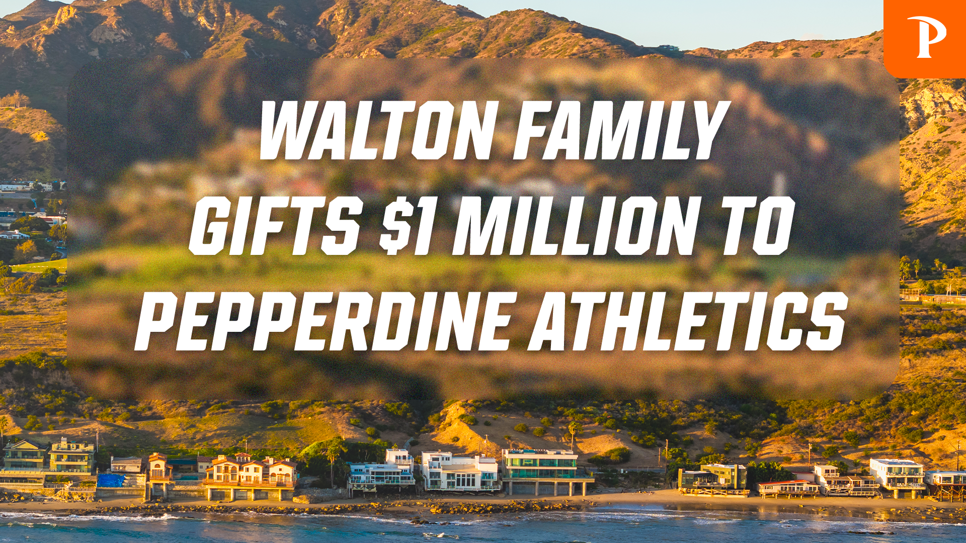 Walton FamilyGifts $1 Million to Pepperdine Athletics